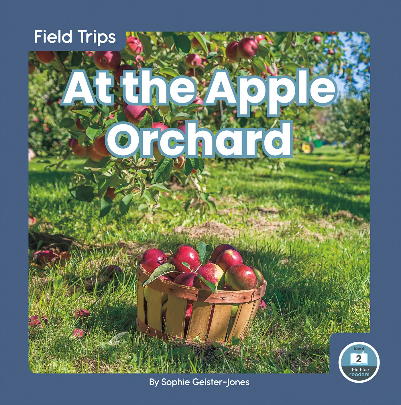 At the Apple Orchard (Field Trips (Set of 8))