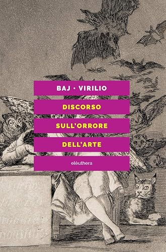 Discorso sull'orrore dell'arte. Nuova ediz.