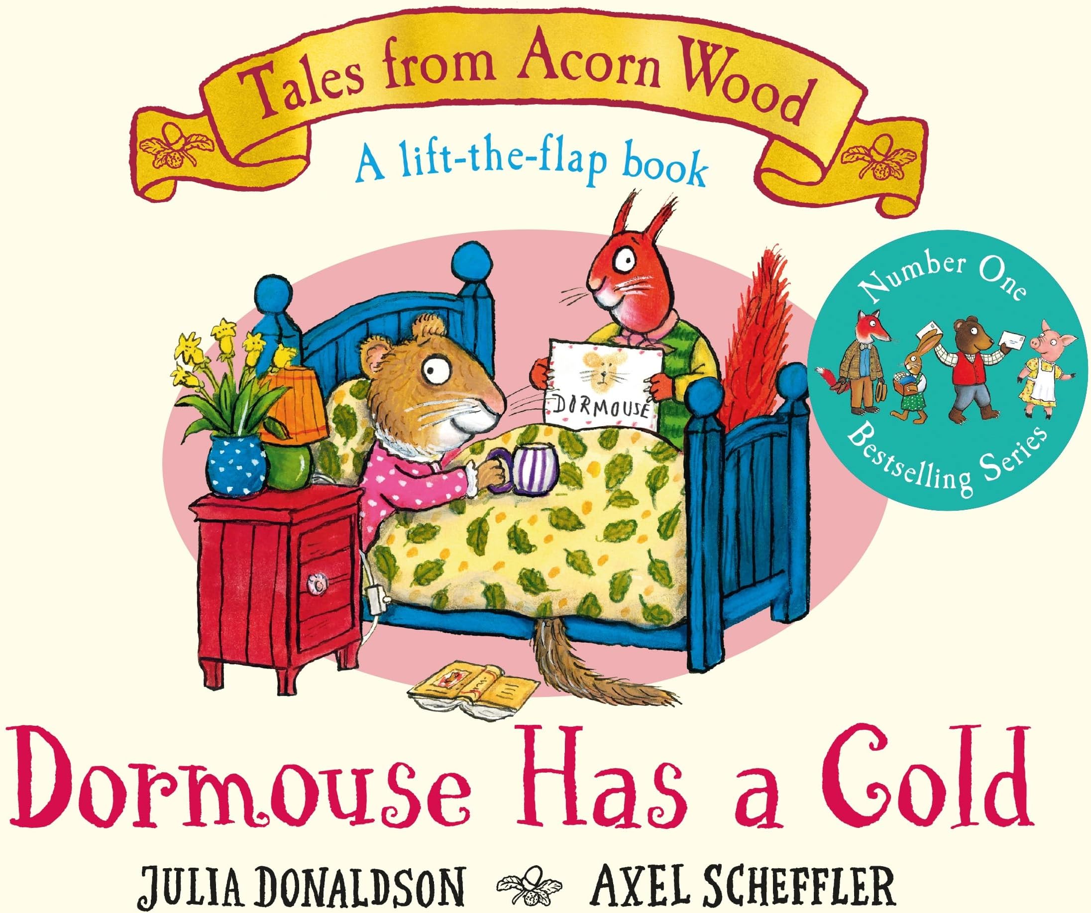Dormouse Has a Cold: A Lift-the-flap Story (Tales From Acorn Wood, 9)