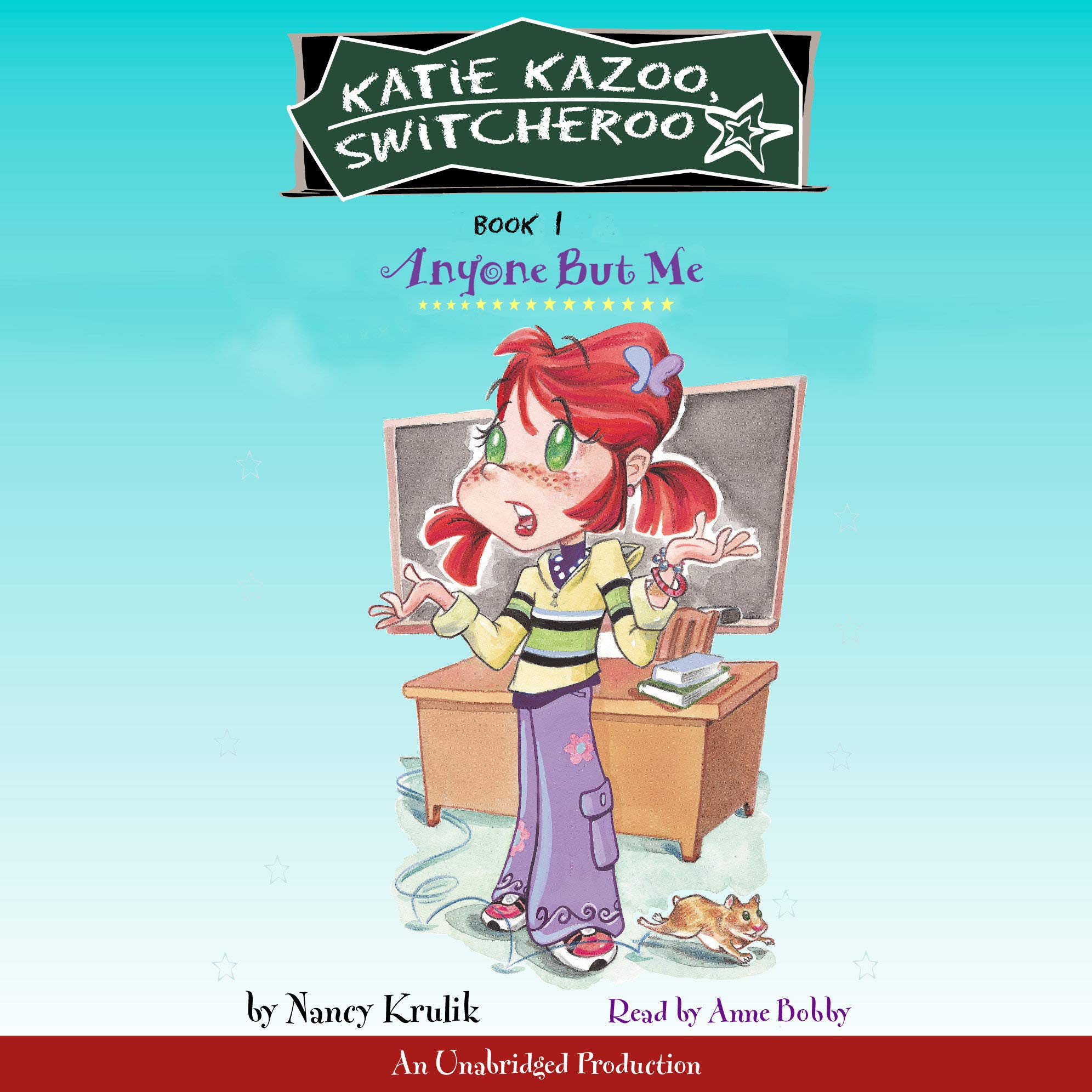 Cover art for Katie Kazoo, Switcheroo #1: Anyone But Me
