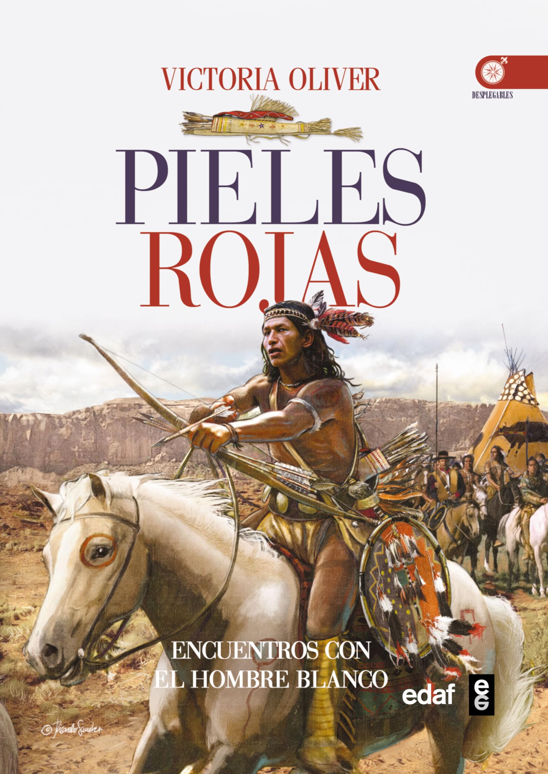 Pieles Rojas: Encuentros Con El Hombre Blanco (Desplegables)