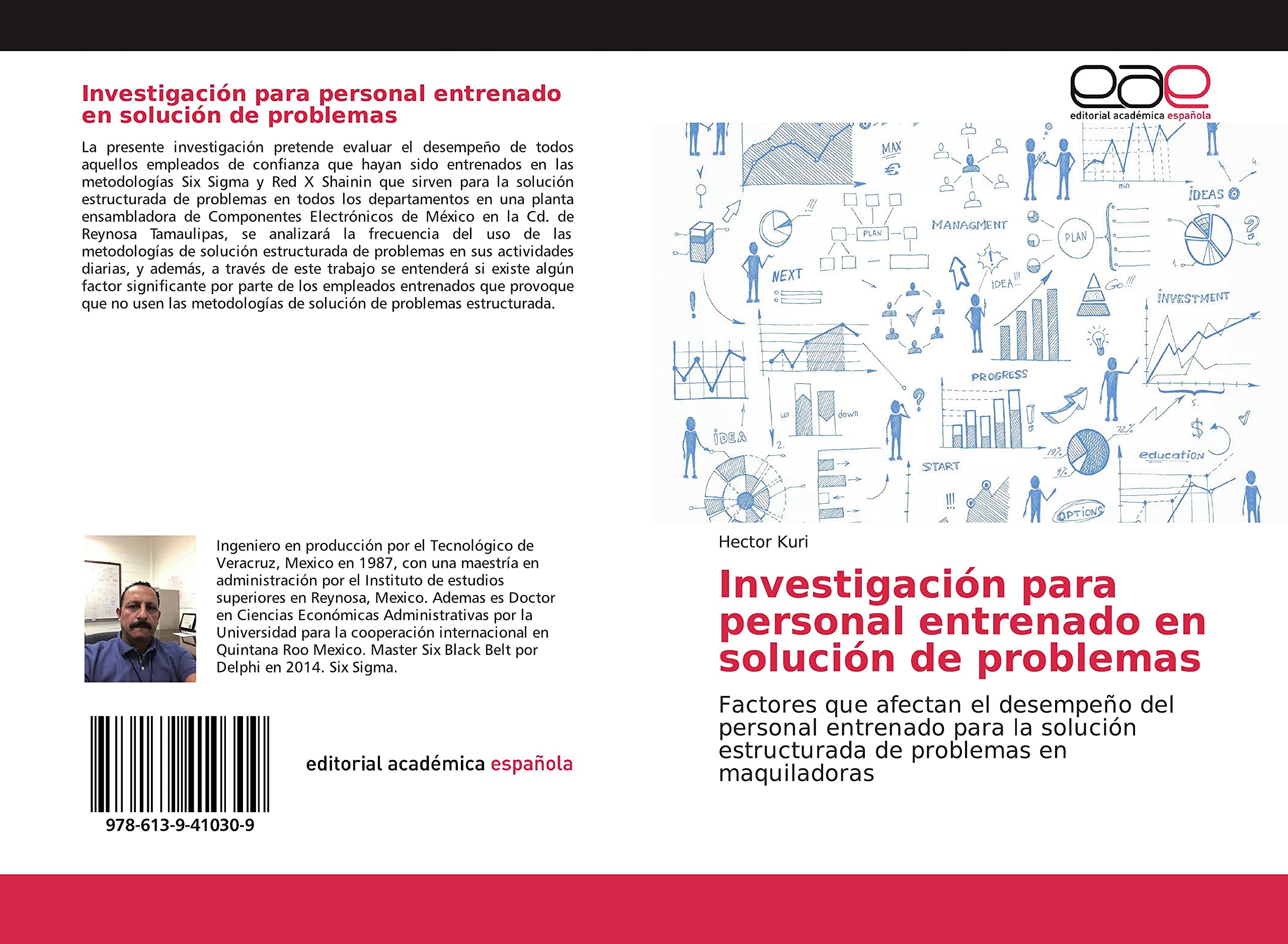 Investigación para personal entrenado en solución de problemas: Factores que afectan el desempeño del personal entrenado para la solución estructurada de problemas en maquiladoras