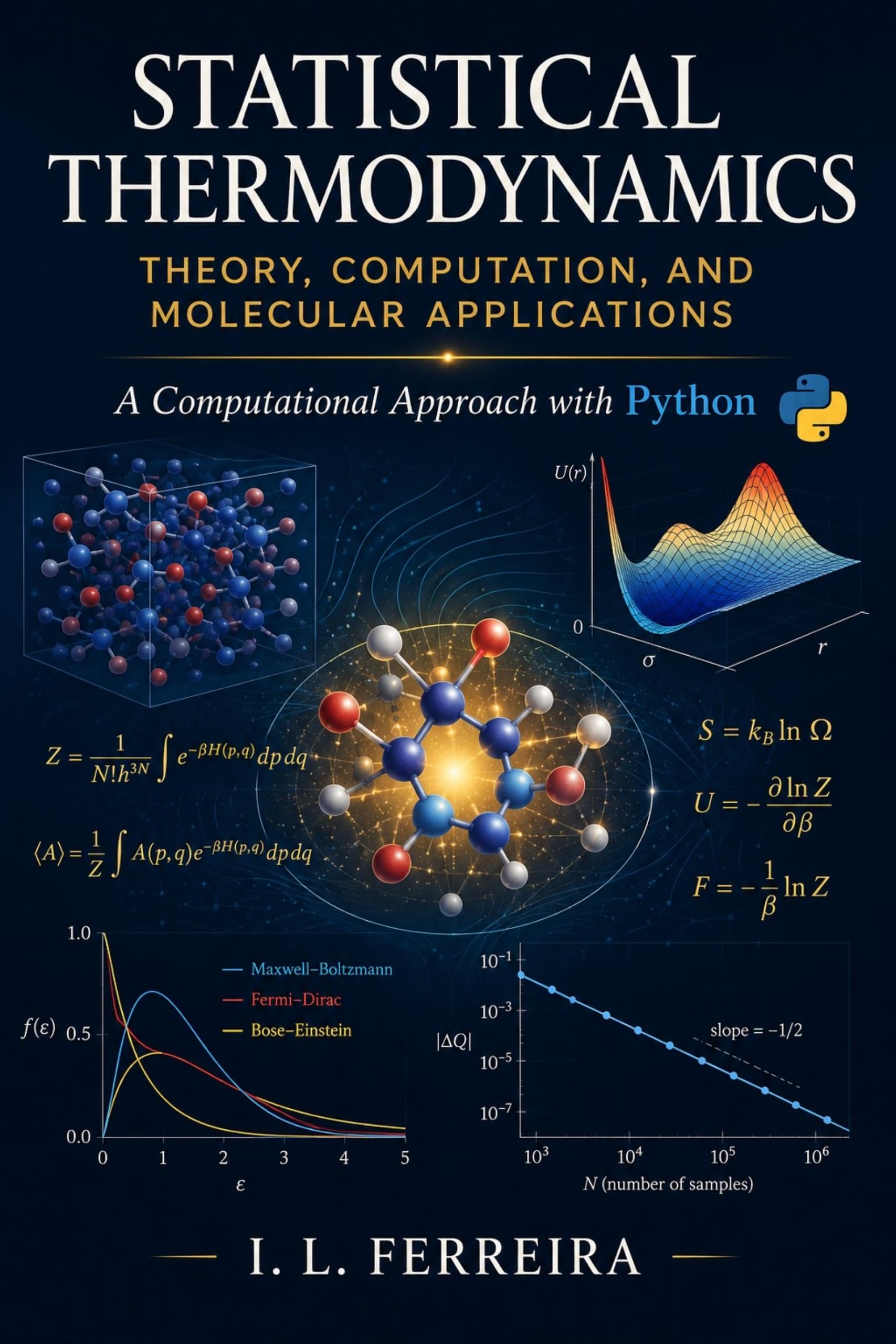 Statistical Thermodynamics Theory, Computation, and Molecular Applications: A Computational Approach with Python (English Edition)