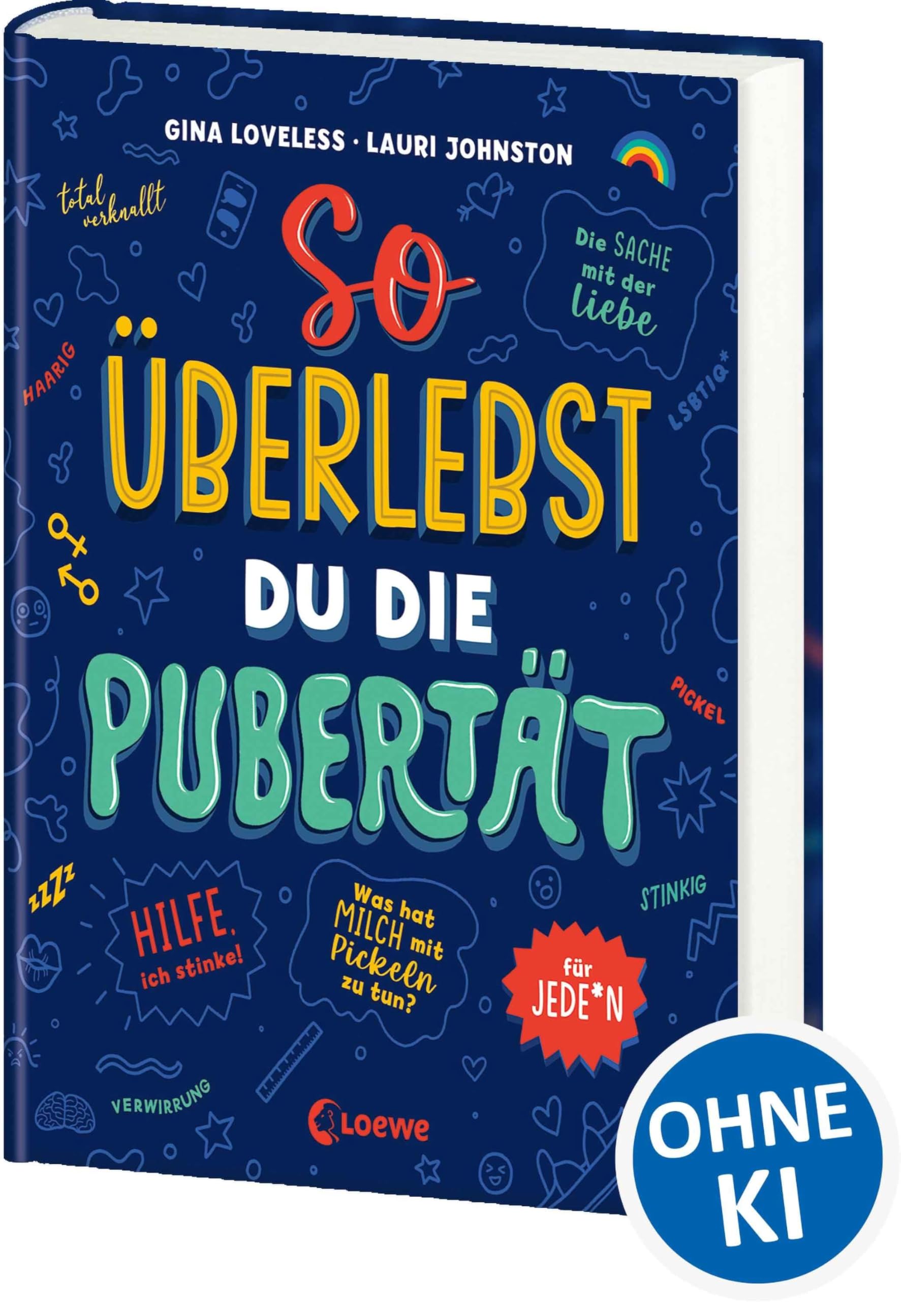 So überlebst du die Pubertät: für jede*n - Aufklärungsbuch und Ratgeber für Kinder und Jugendliche