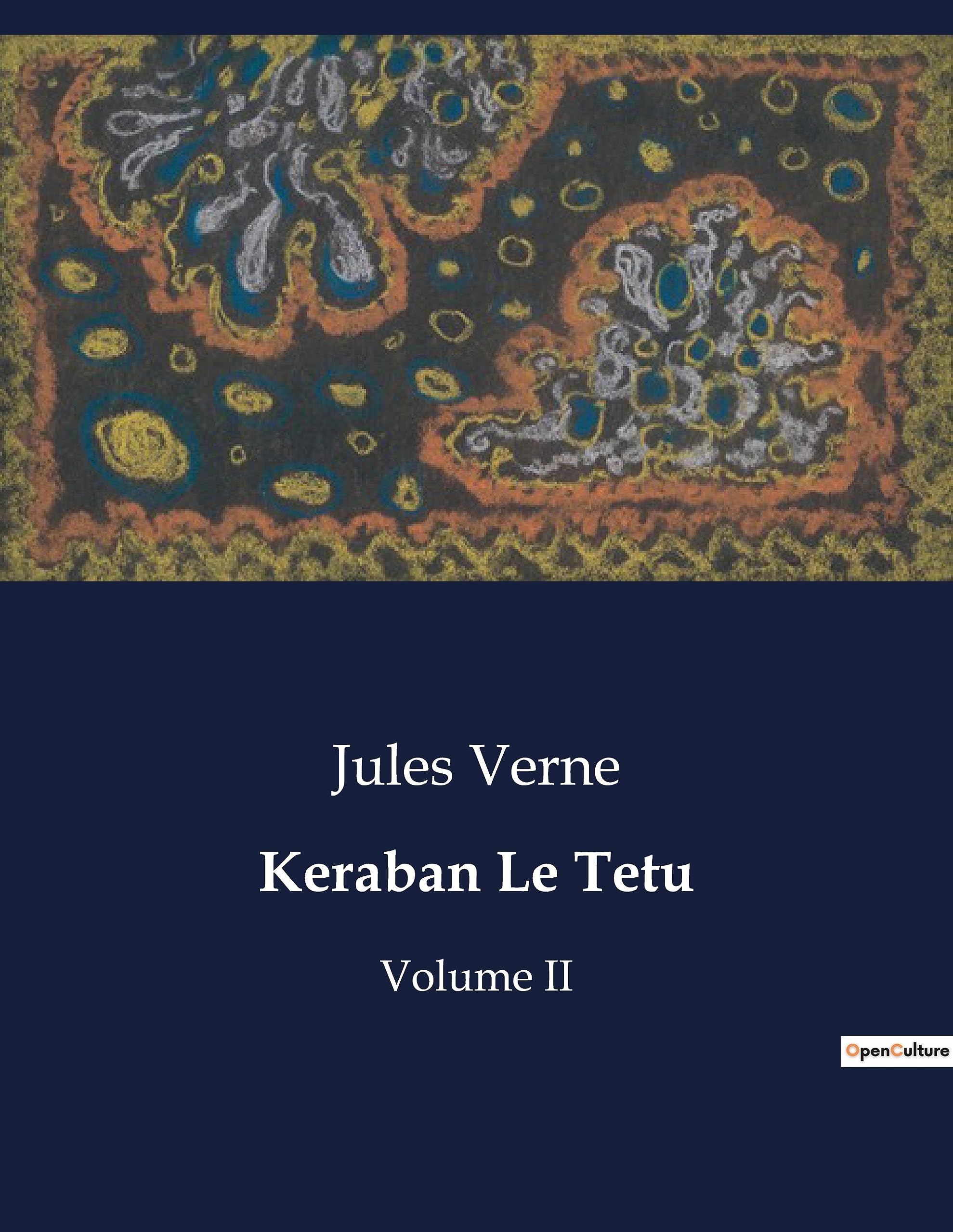 Keraban Le Tetu: Volume II