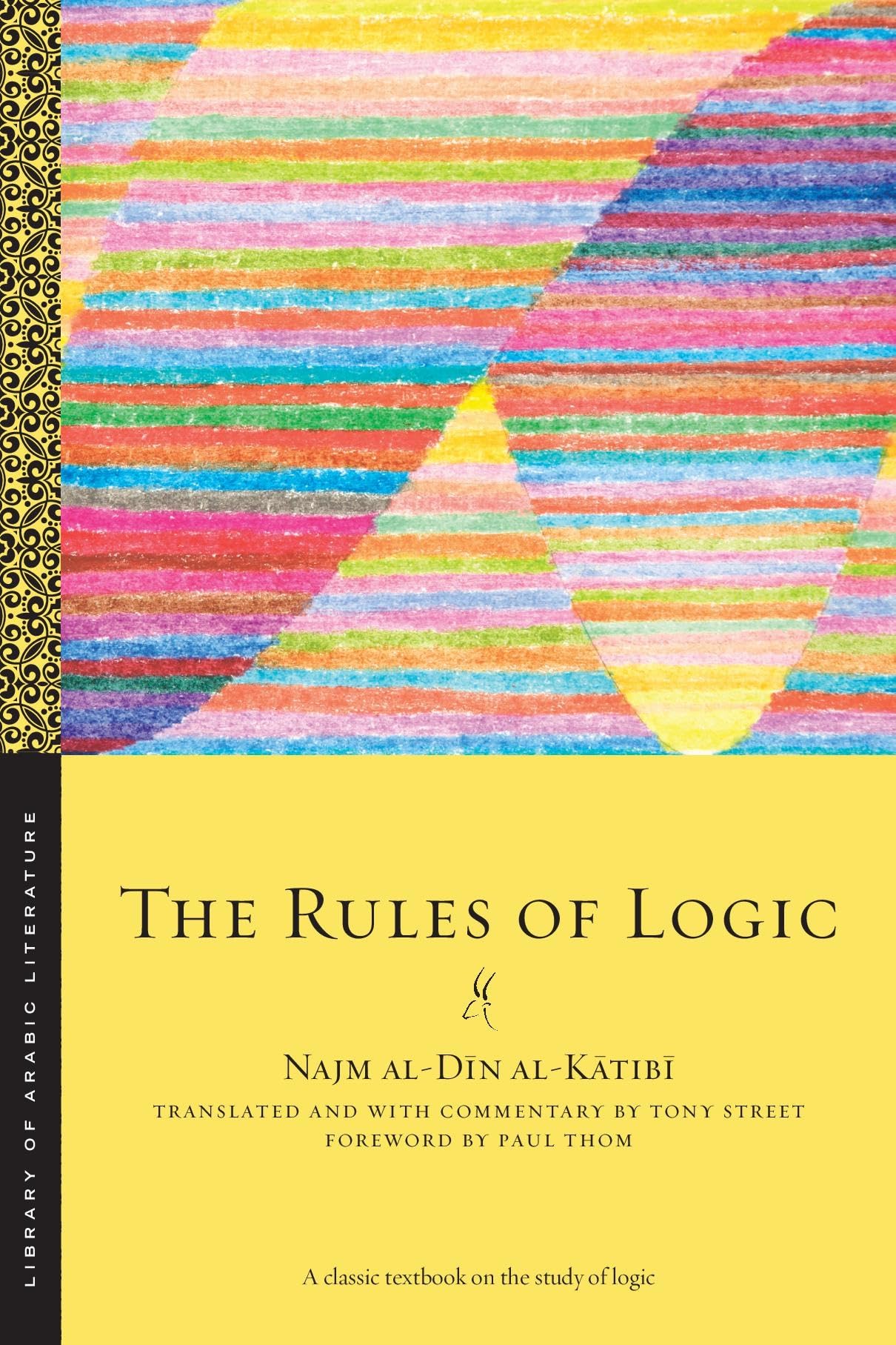 The Rules of Logic (Library of Arabic Literature): 110