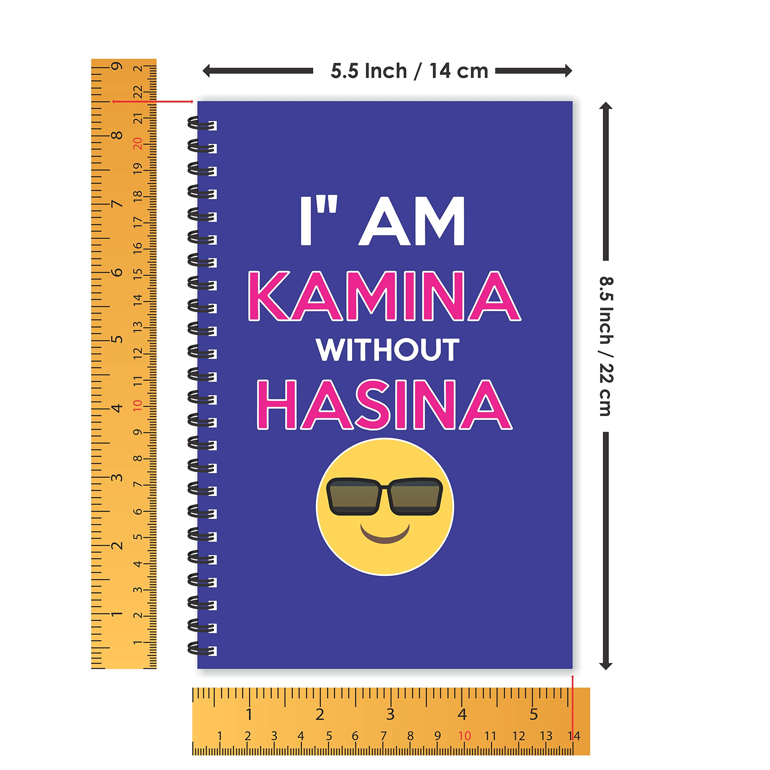 ESCAPER Diario con texto en inglés «I am Kamina with Hasina Hindi Quotes», tamaño A5, 21,6 x 14 cm, con texto en alemán, citas divertidas, diario, diario, bloc de notas, diario para regalo