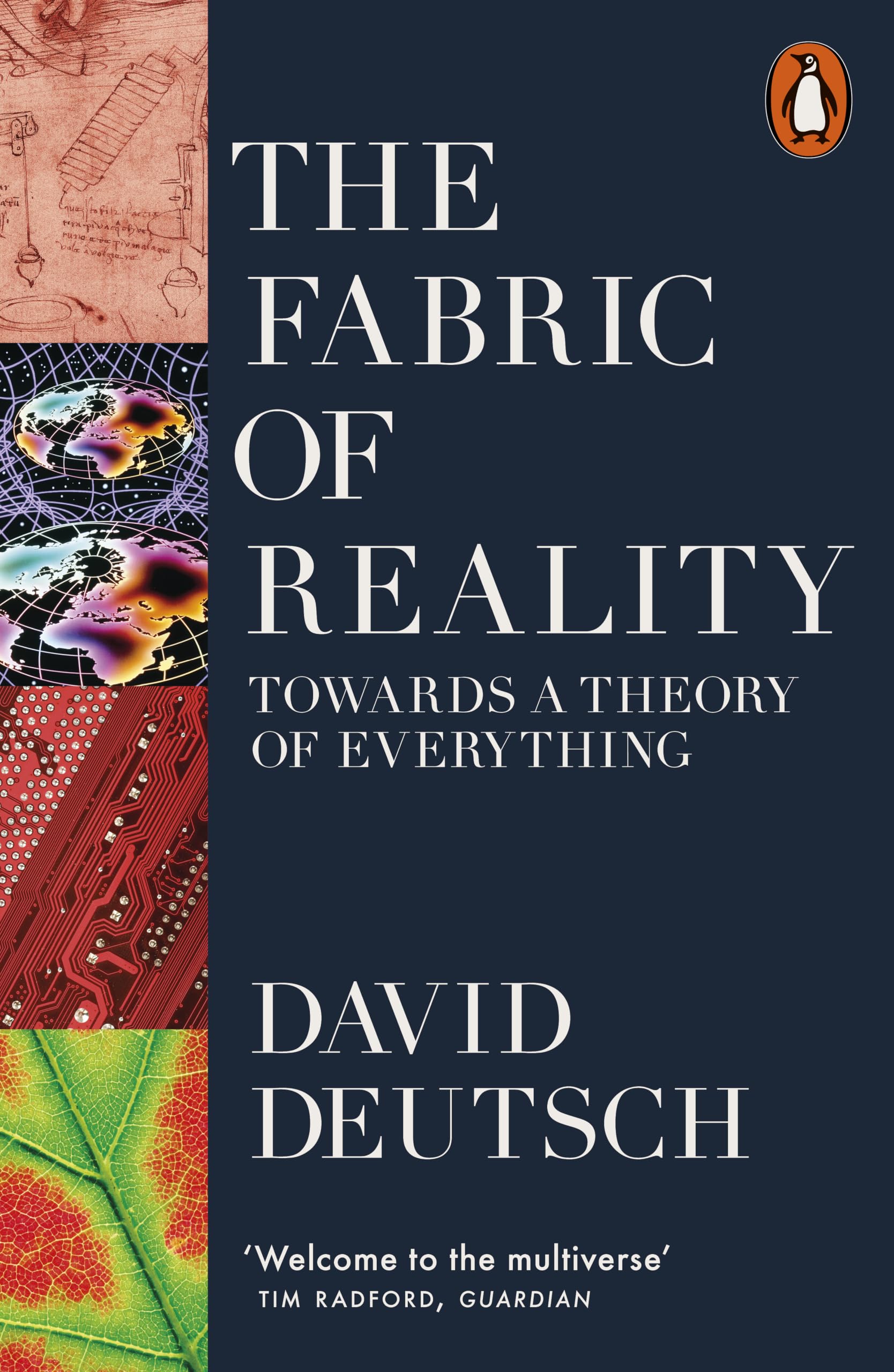 The Fabric of Reality: Towards a Theory of Everything