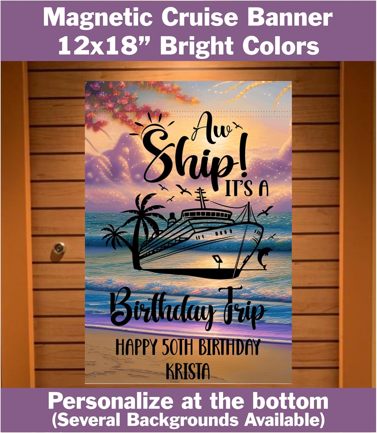 Personalized Custom Aw Ship! It's a Birthday Trip Magnetic Cruise Door Sign Banner, Large Ship Door Decoration for Stateroom, Vacation, Birthday, Anniversary, Holiday, family adventure, Flag Magnet