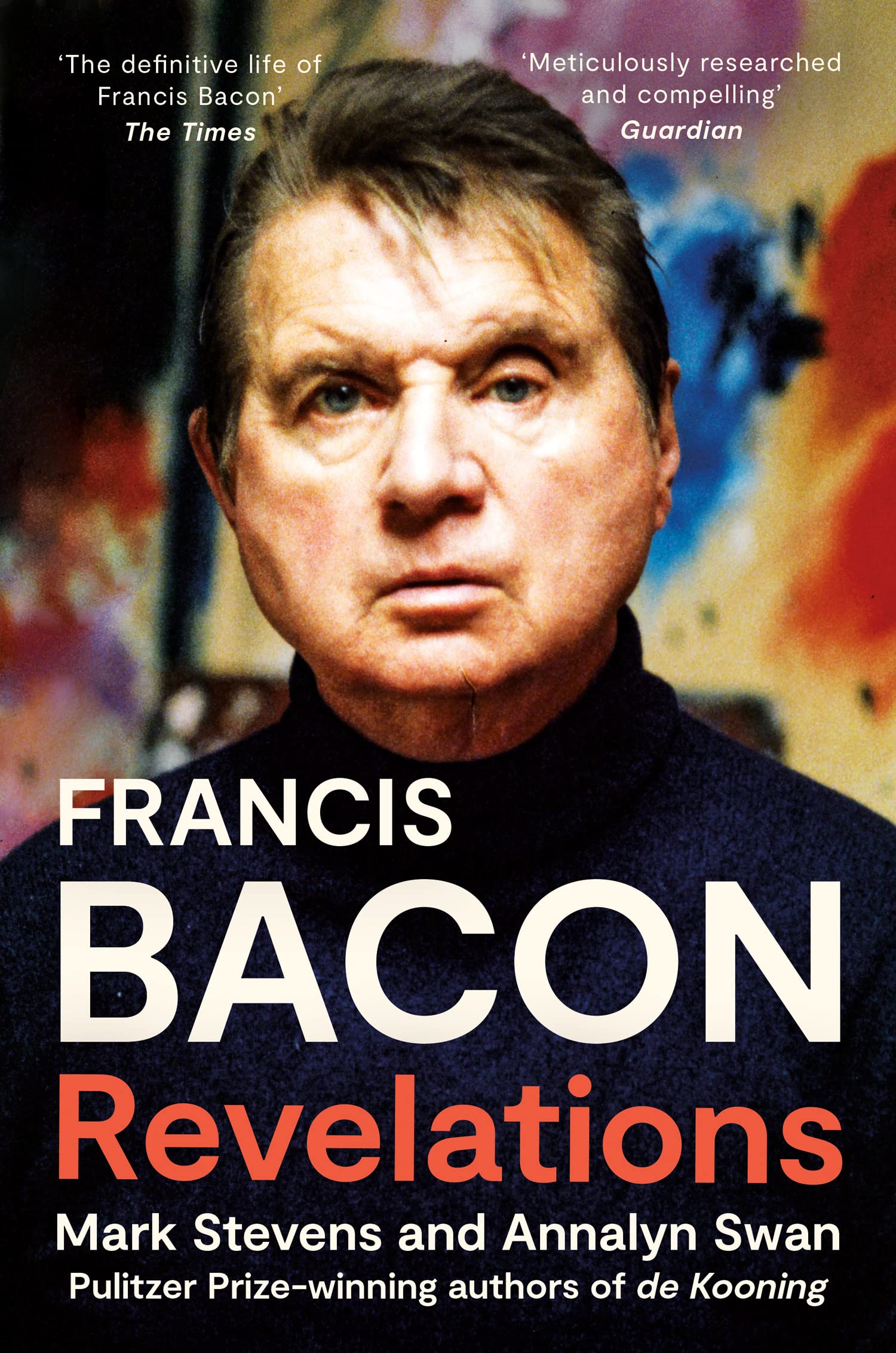 Francis Bacon Revelations by Annalyn Swan (Paperback Book)