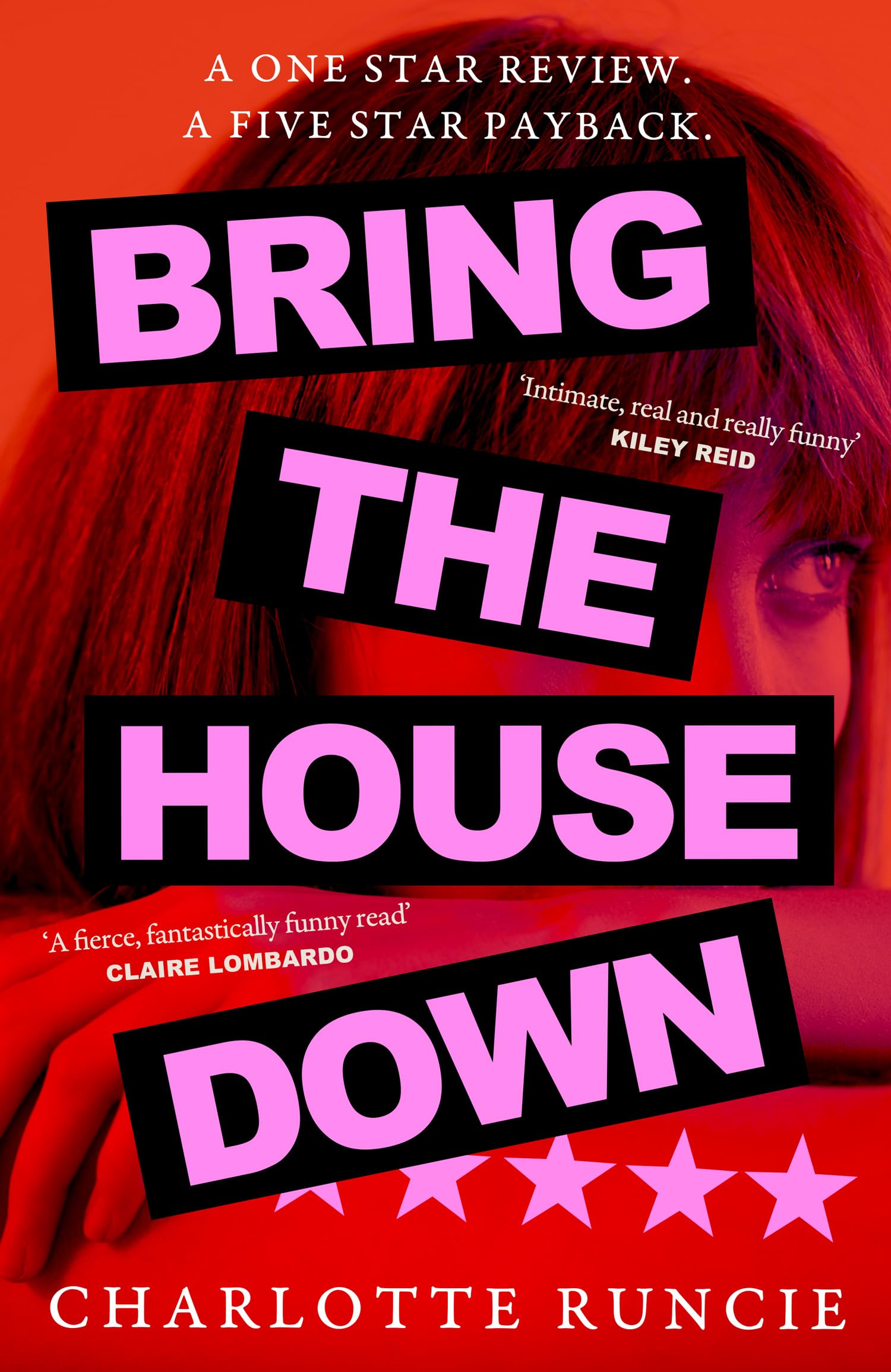 Bring the House Down: ‘One of the most enjoyable novels I’ve read in a long time’ (Guardian)