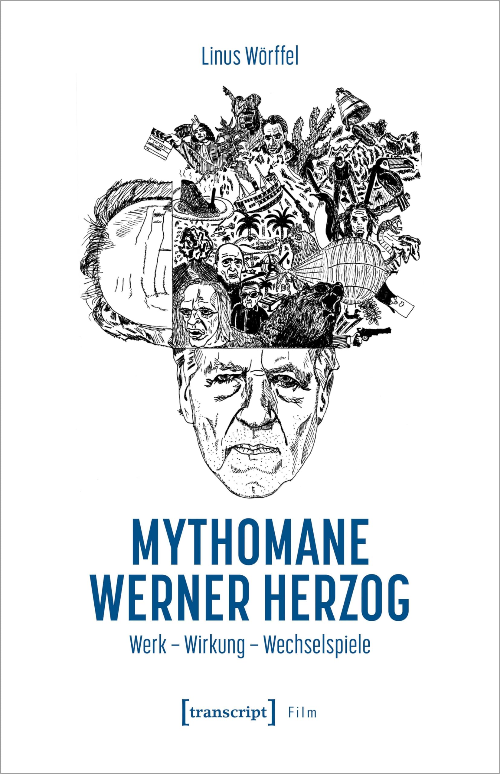Mythomane Werner Herzog: Werk - Wirkung - Wechselspiele (Film)