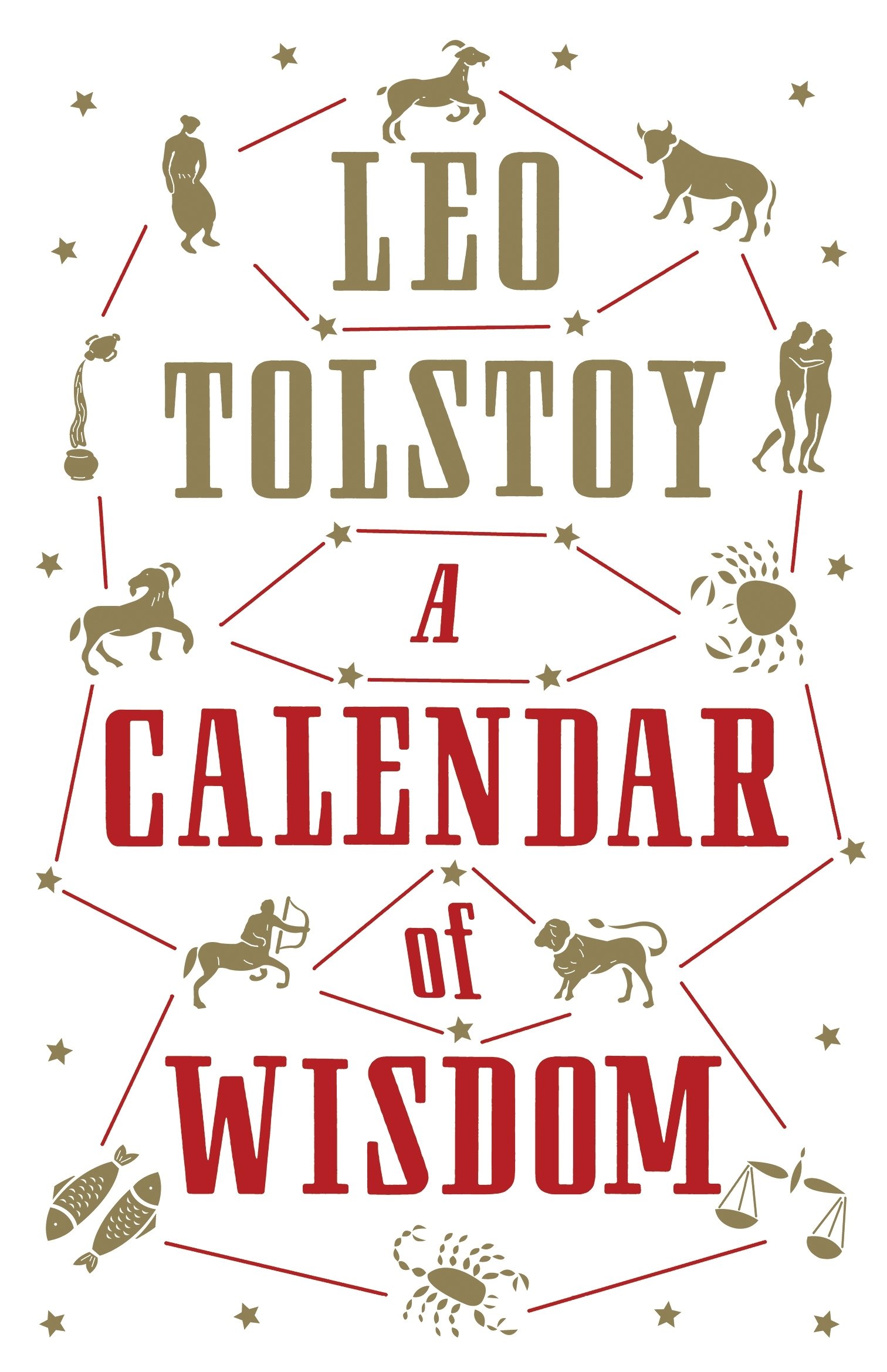 A Calendar of Wisdom: New Translation (Alma Classics): Annotated Edition