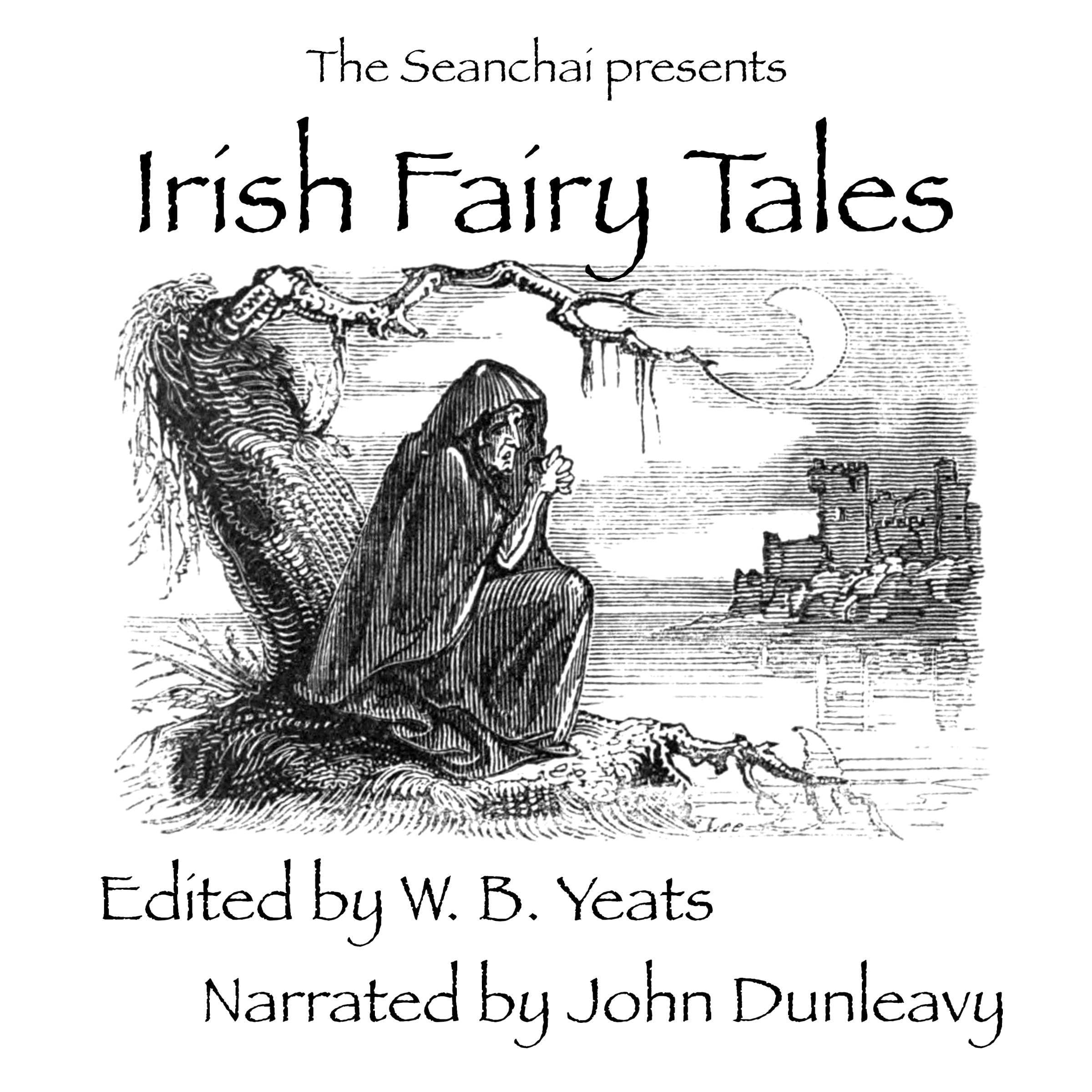 Irish Fairy Tales by William Butler Yeats (Unexpurgated Edition)