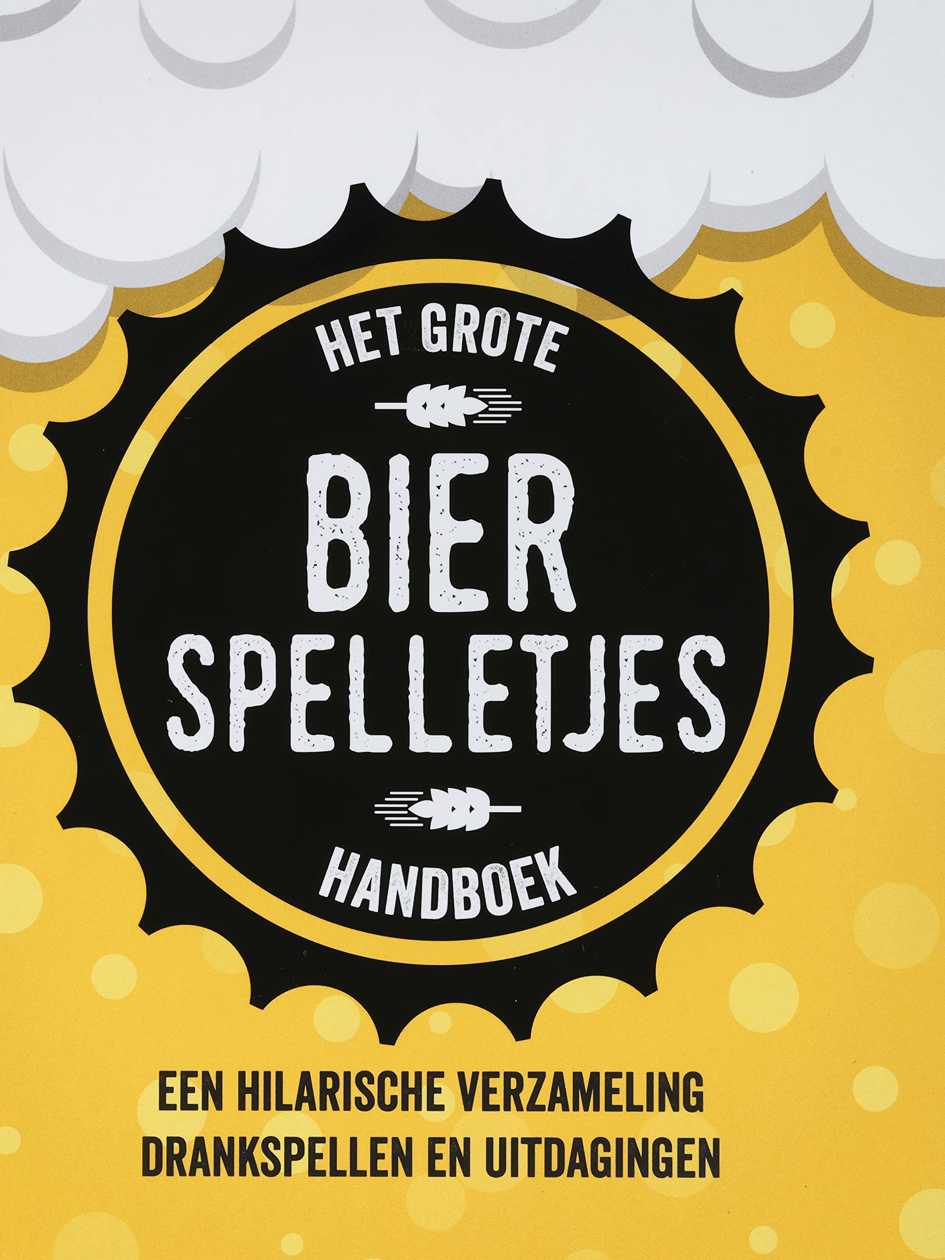 Het grote bierspelletjes handboek: een hilarische verzameling drankspellen en uitdagingen