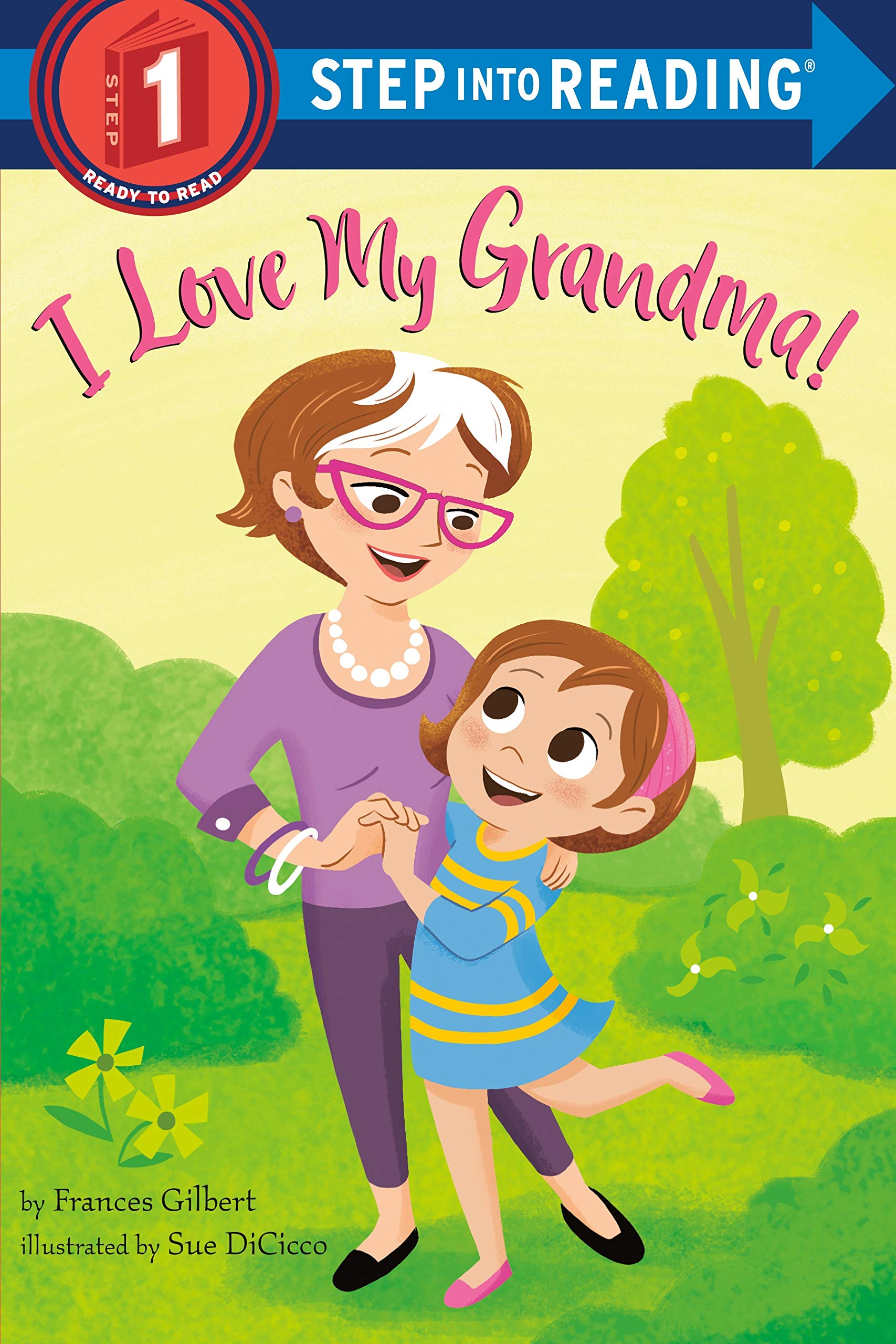 I Love My Grandma! (Step into Reading)