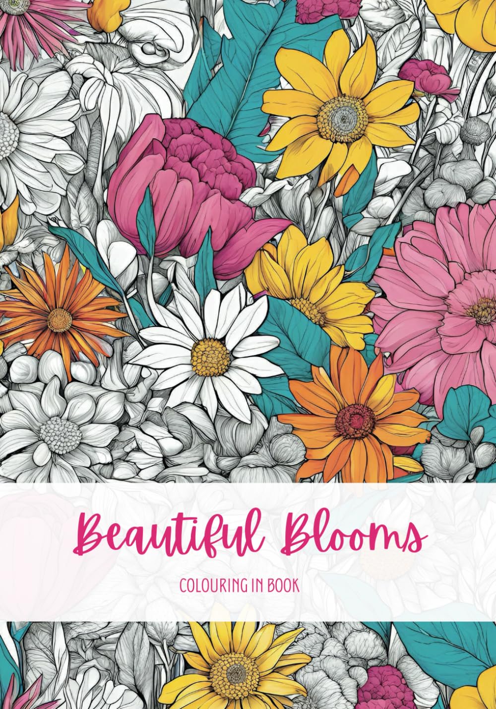 Beautiful Blooms Colouring In Book