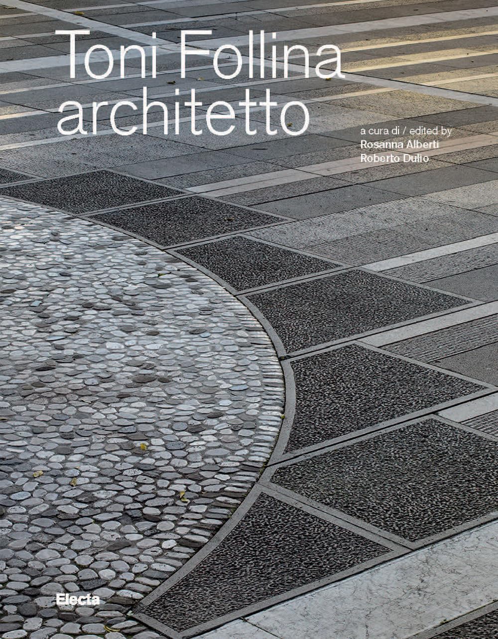 Toni Follina Architetto. Ediz. Italiana E Inglese - 4