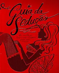 Guia da sedução : Os melhores truques das strippers