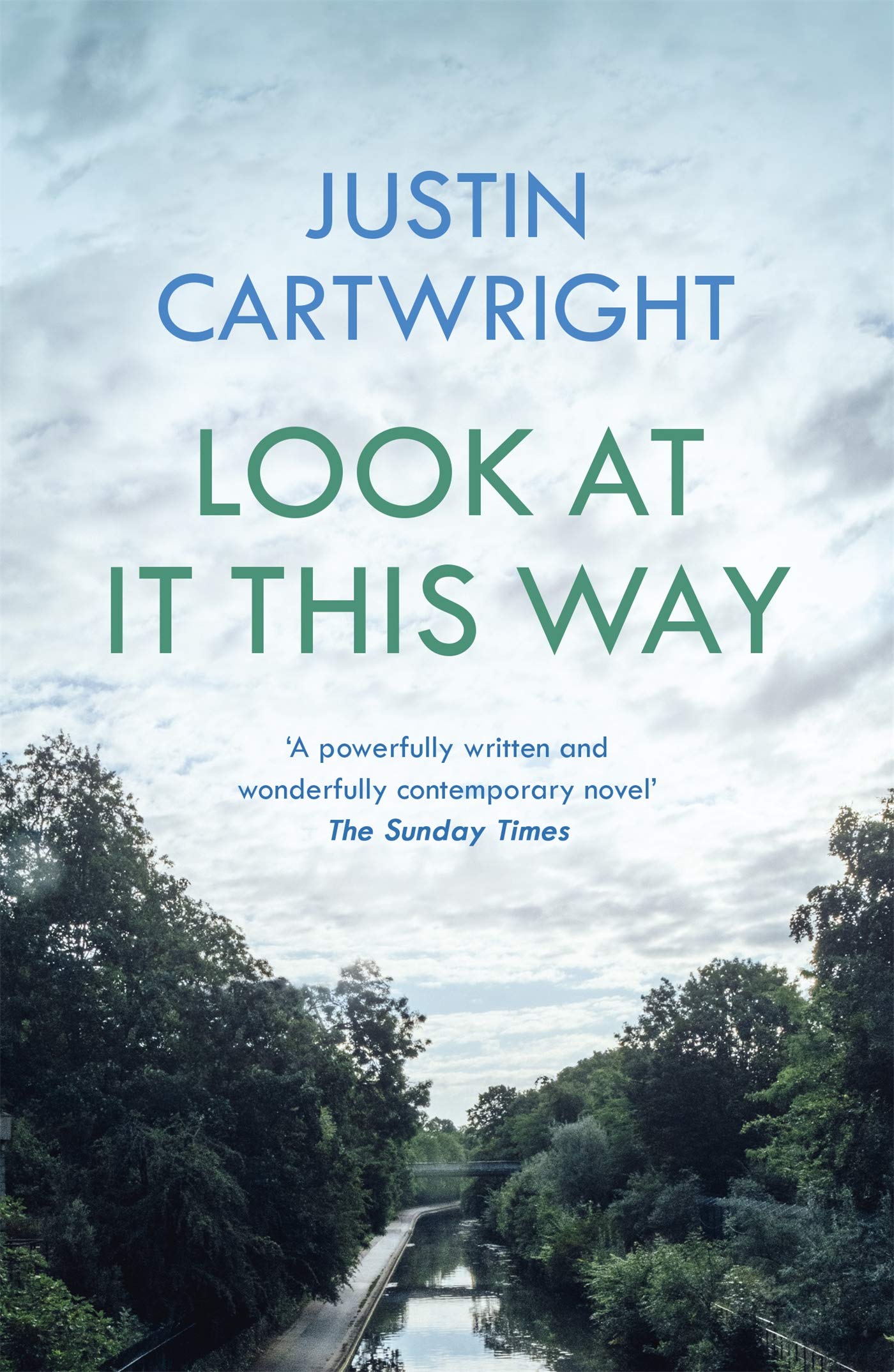 Look At It This Way by Justin Cartwright PAPERBACK 9780340768358