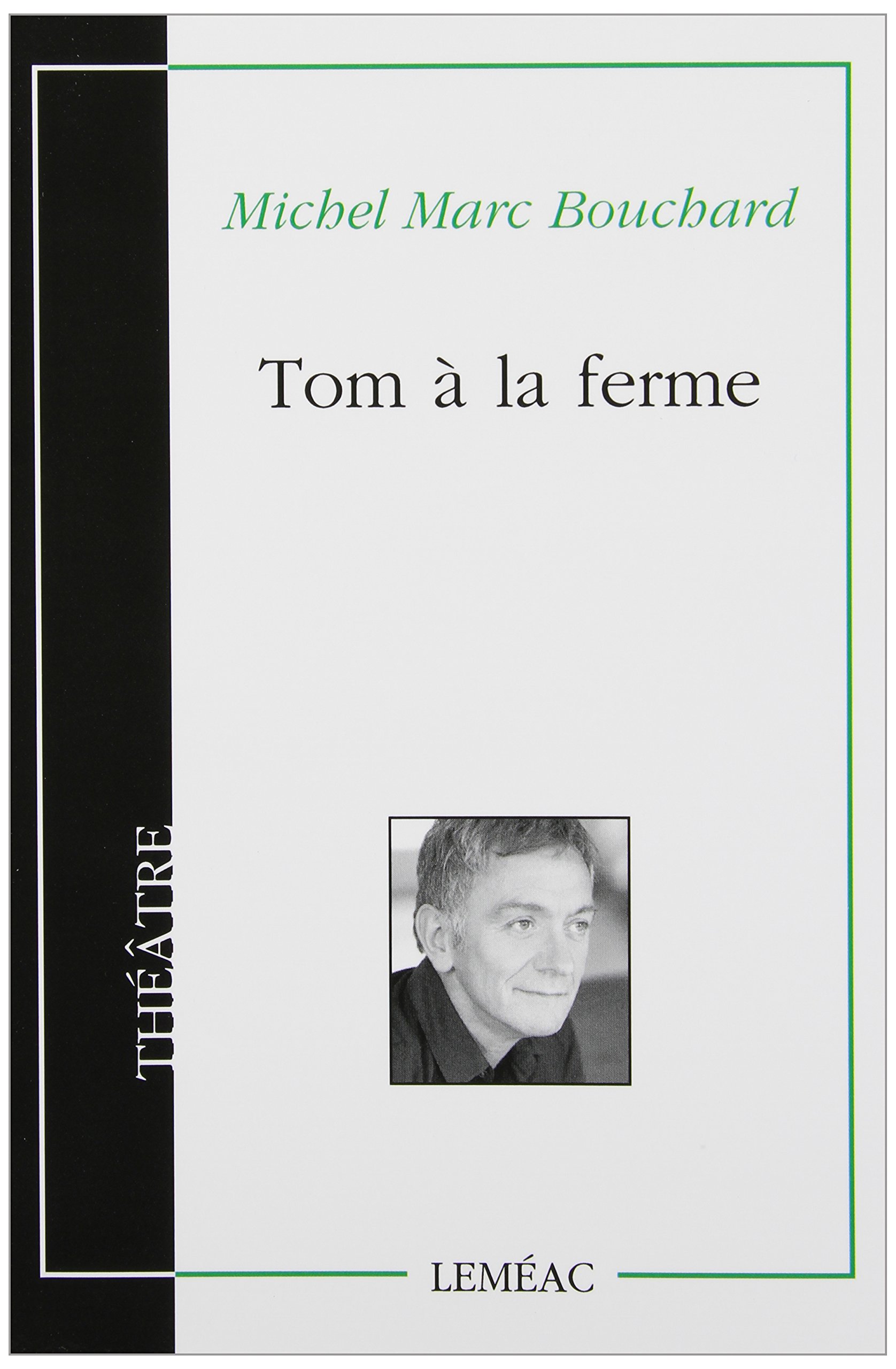 TOM À LA FERME [Paperback] BOUCHARD,MICHEL MARC