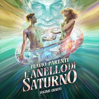 L'Anello Di Saturno - Vol. 4 Audiolibro di Flavio Parenti episode artwork