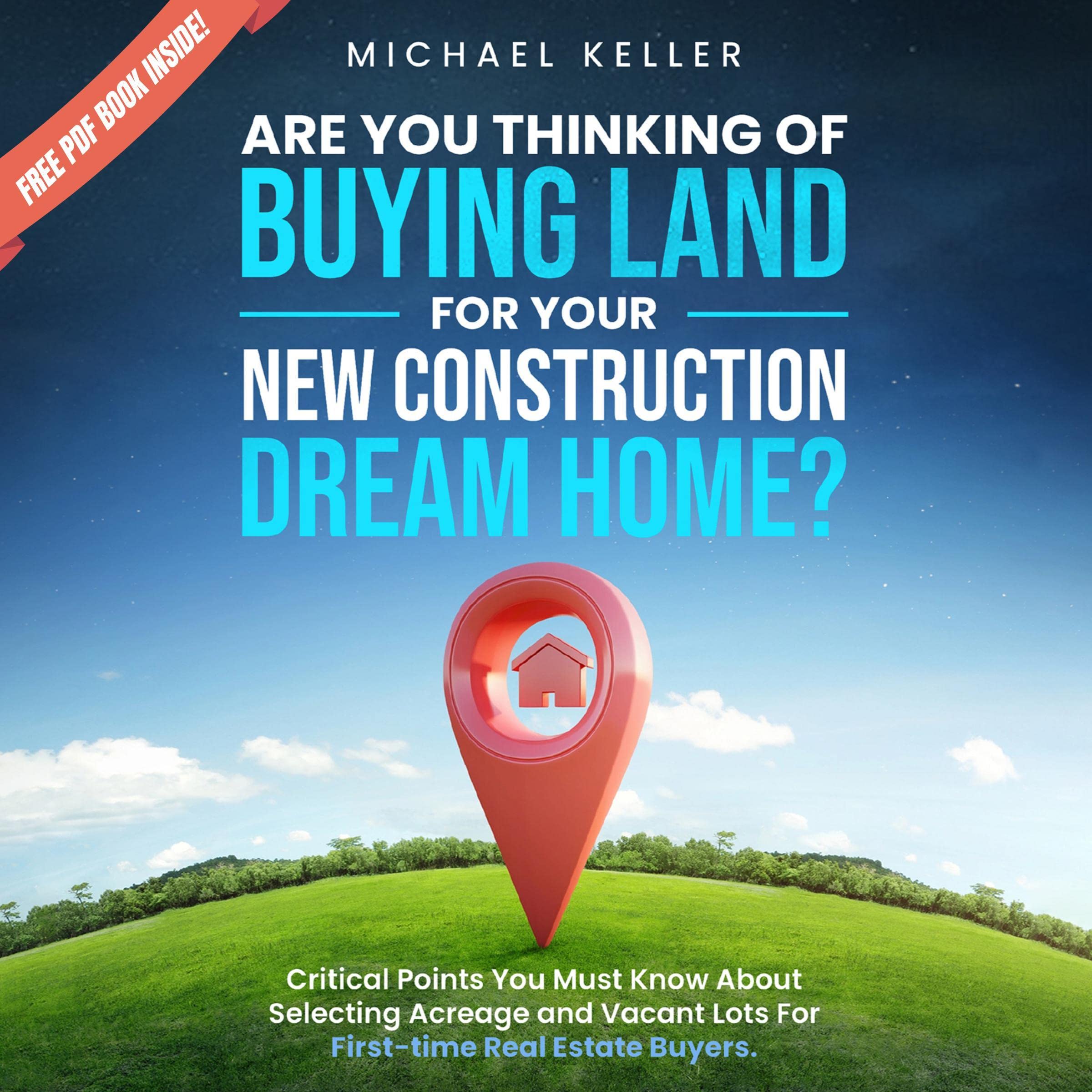 Cover art for Are You Thinking of Buying Land for Your New Construction Dream Home?