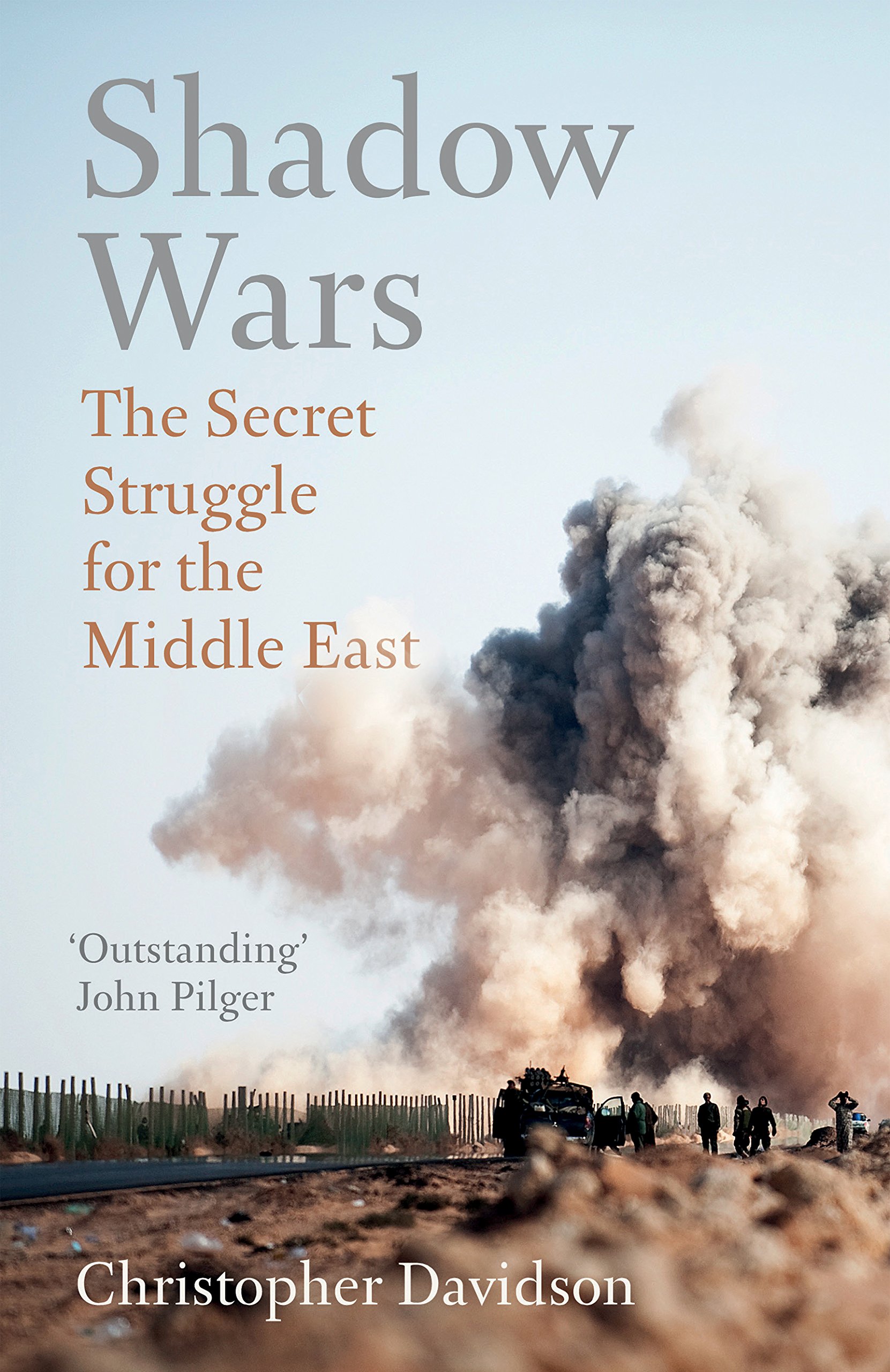 Shadow Wars: The Secret Struggle for the Middle East Paperback – November 14, 2017