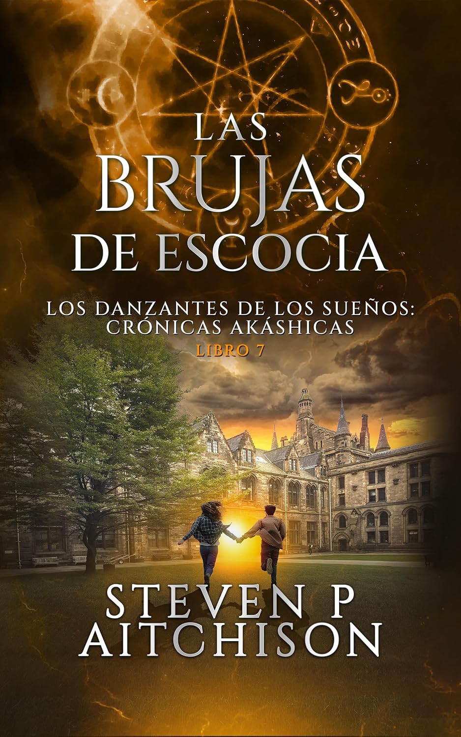 Las brujas de escocia: los danzantes de los sueños libro 7