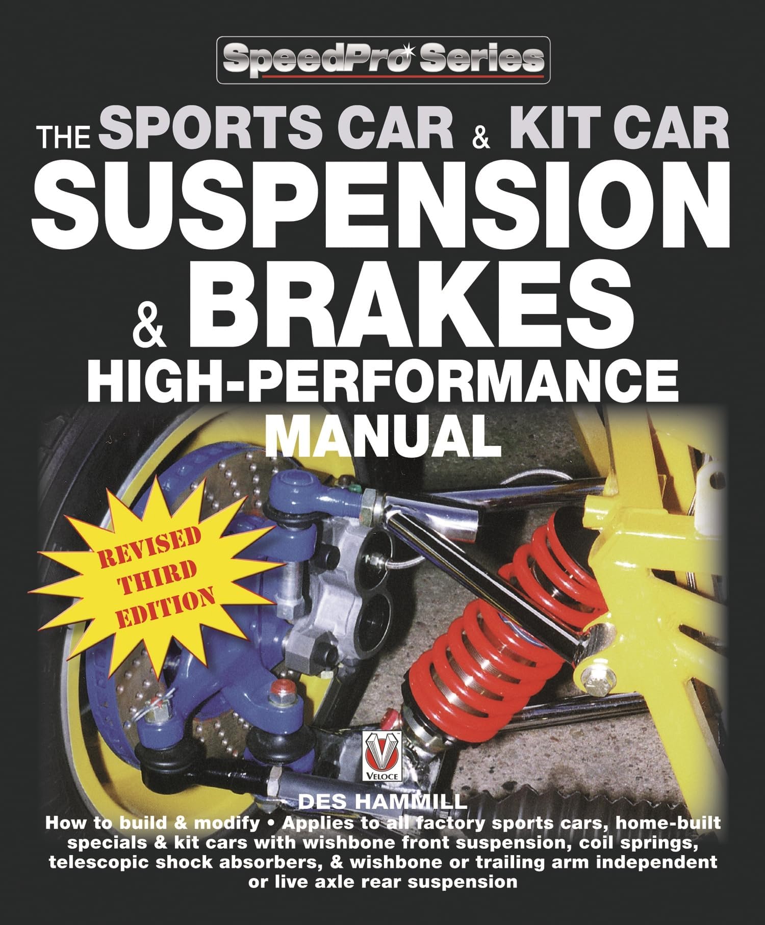 The Sports Car & Kit Car Suspension & Brakes High-performance Manual: Revised & Updated 3rd Edition (SpeedPro) Paperback โ Illustrated, 2 Jun. 2016