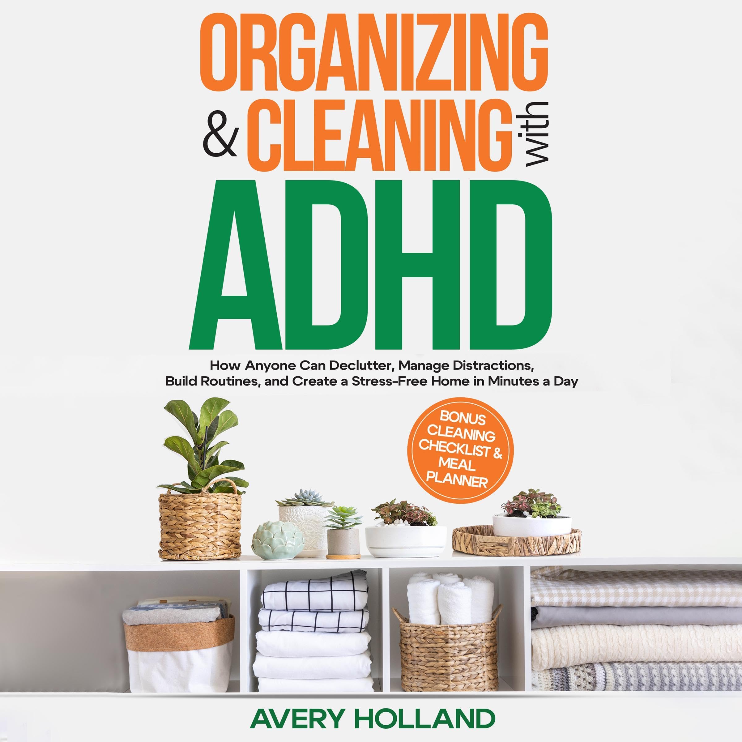 Organizing & Cleaning with ADHD
