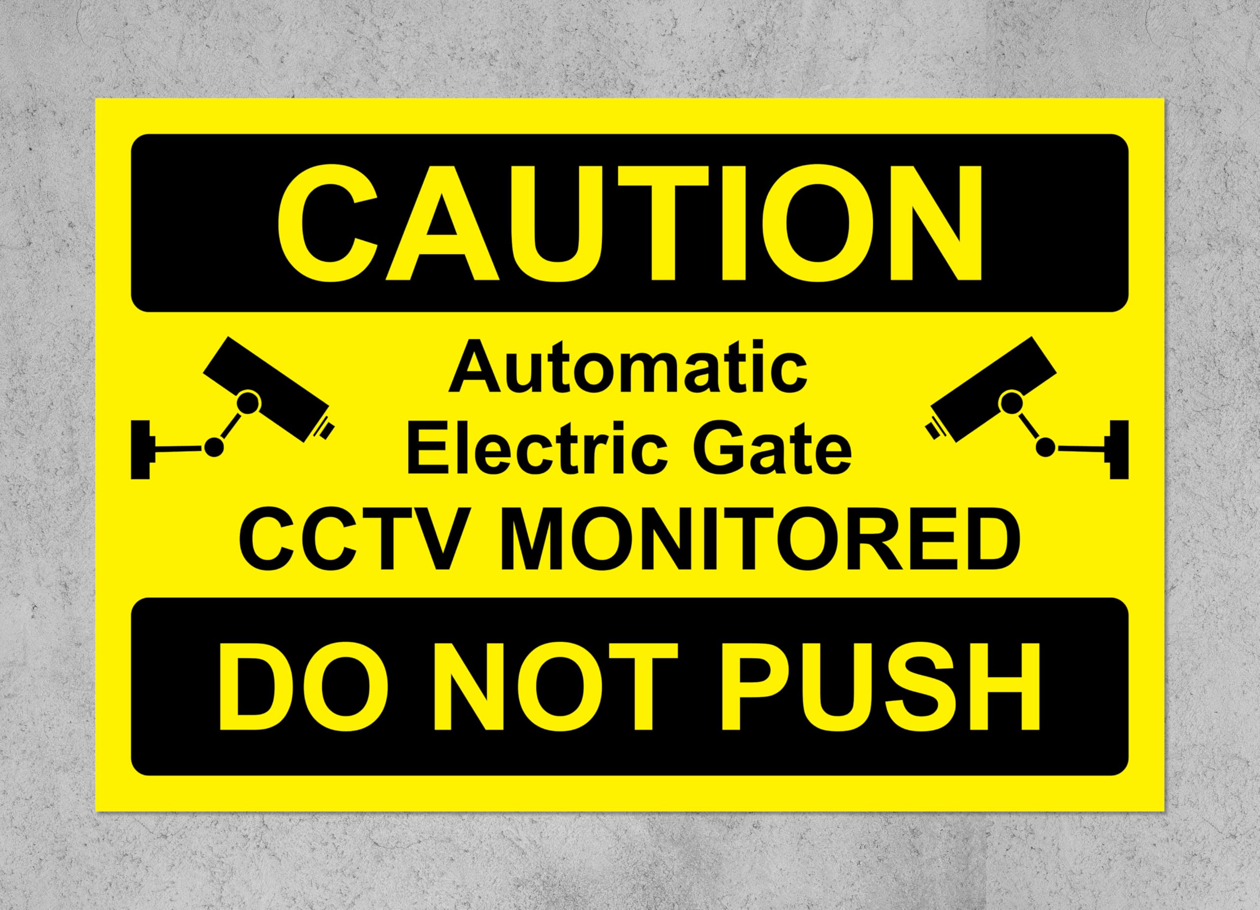 Caution automatic electric gate CCTV do not push safety sign - 3mm Aluminium sign (300mm x 200mm)