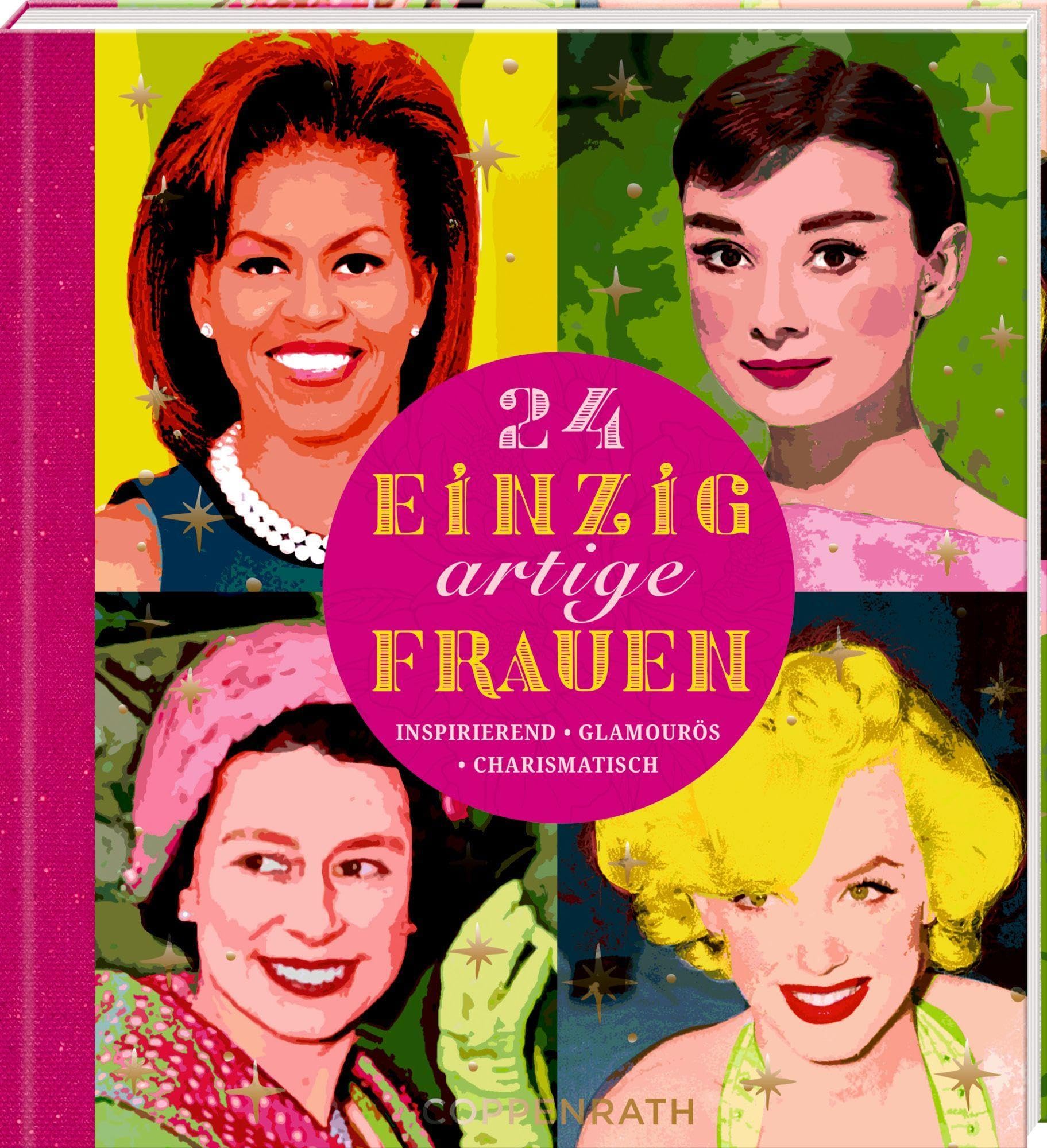 Adventskalenderbuch zum Aufschneiden – 24 einzigartige Frauen: Inspirierend, Glamourös, CharismatischSchmuckbuch mit Seiten zum Aufschneiden