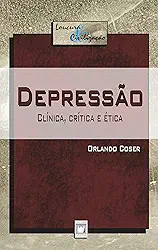Depressão: clínica, crítica e ética