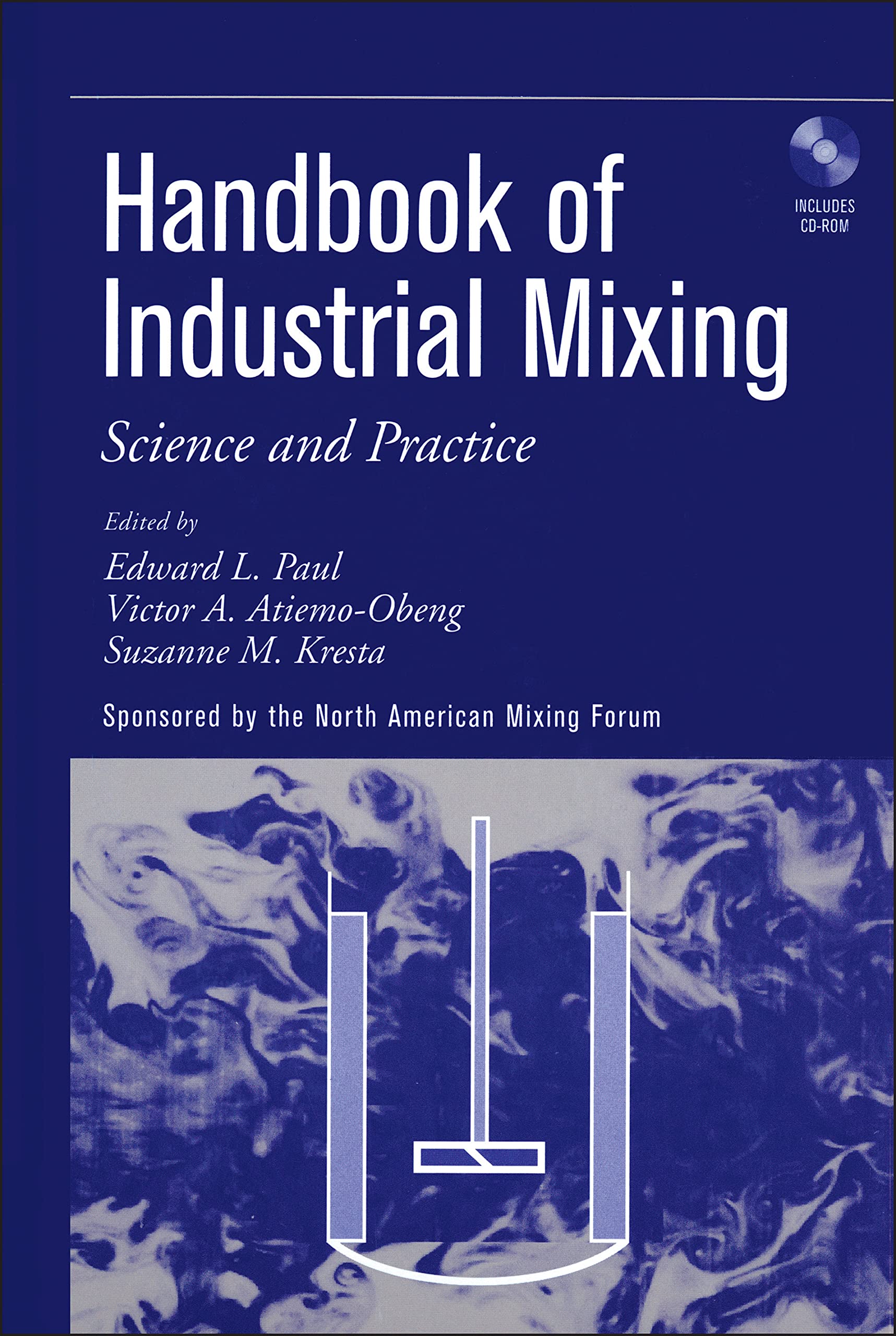 Handbook of Industrial Mixing: Science and Practice: Paul, Edward