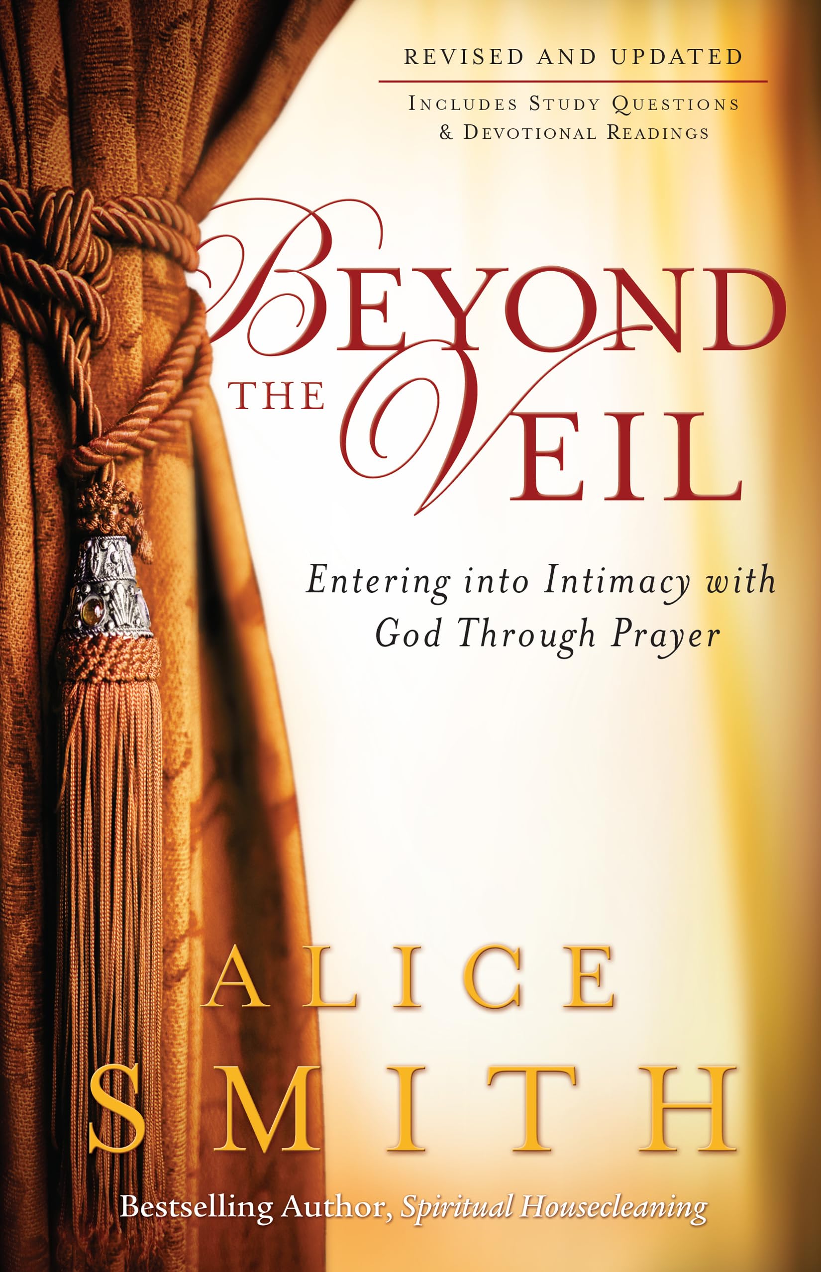Beyond the Veil: Entering into Intimacy with God Through Prayer