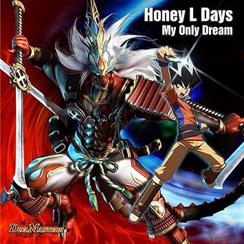 Amazon My Only Dream ジャケットc デュエル マスターズ 書き下ろしイラスト仕様 Honey L Days J Pop ミュージック