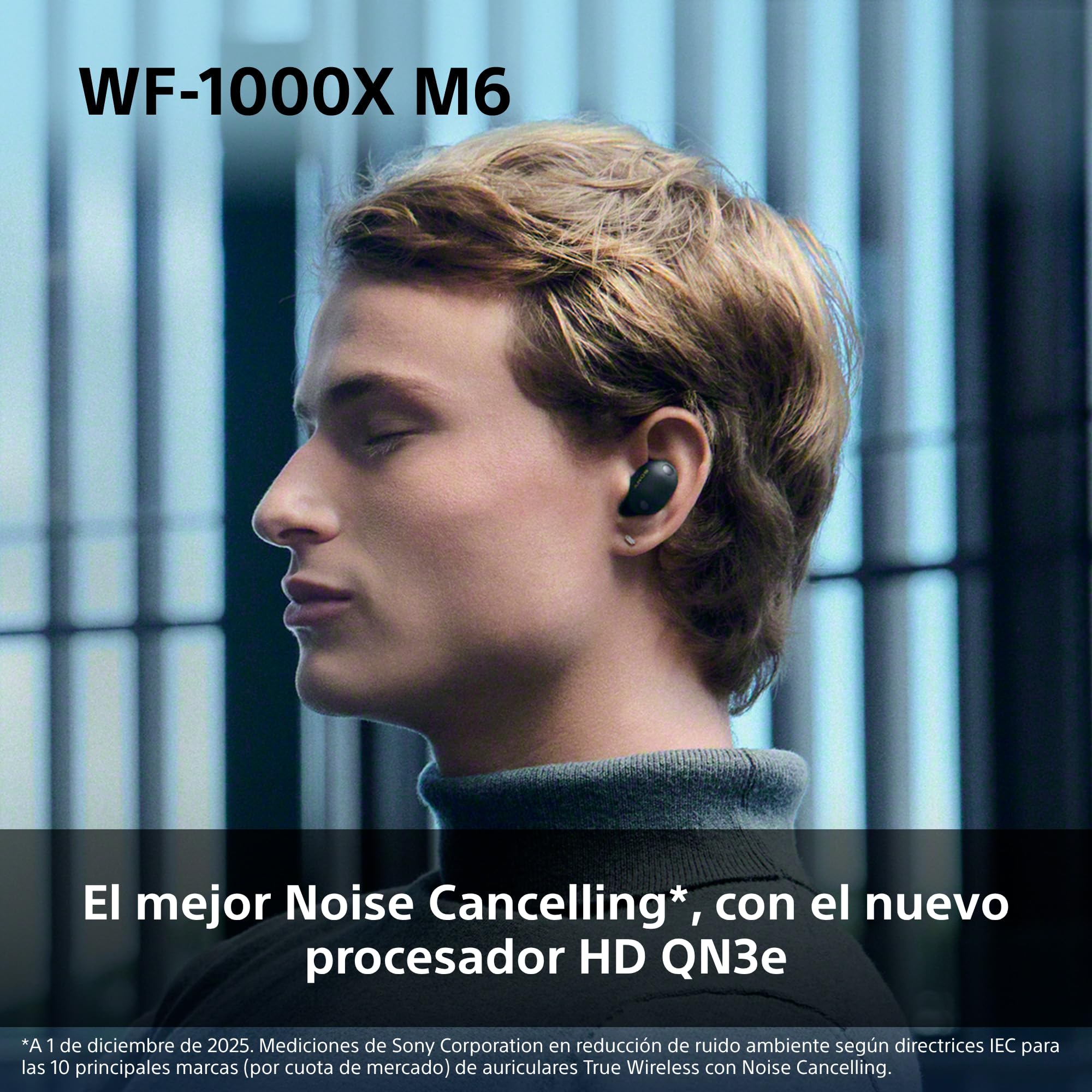 Sony WF-1000XM6 Auriculares inalámbricos con Noise Cancelling, Bluetooth, Auriculares in-Ear, Sonido de Alta resolución, Llamadas nítidas, Ecualizador de 10 Bandas, 24 Horas de batería, IPX4, Negro