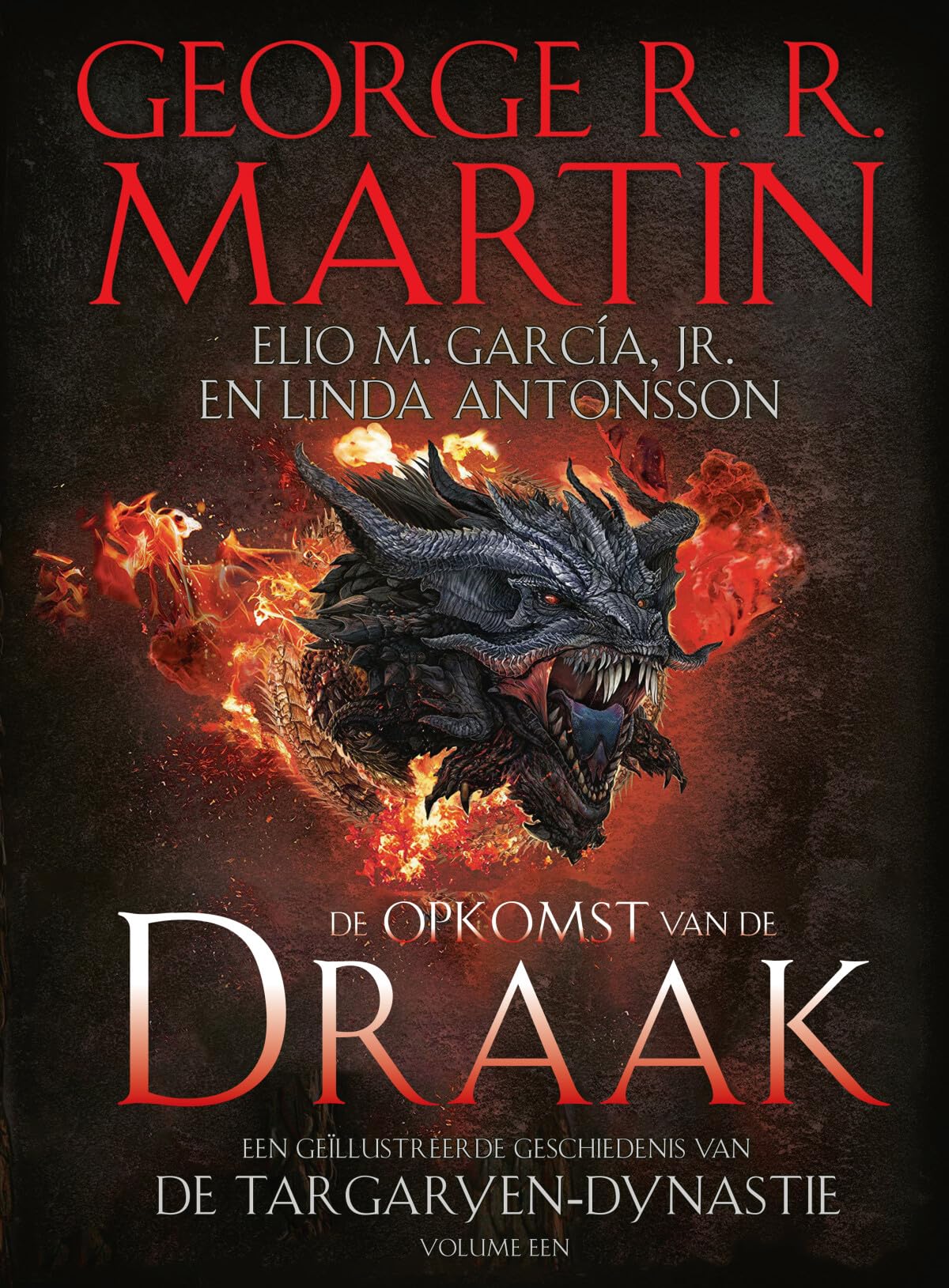 De opkomst van de draak: een geïllustreerde geschiedenis van de Targaryen-dynastie (Vuur en bloed)