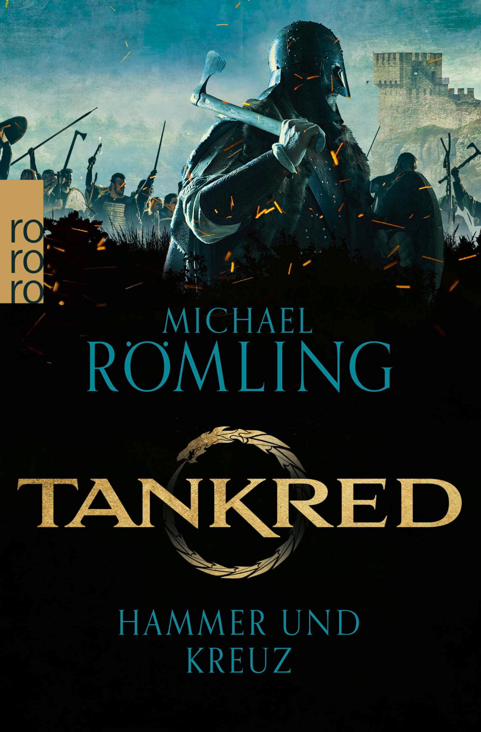 Tankred: Hammer und Kreuz: Historischer Roman | Für Fans von 