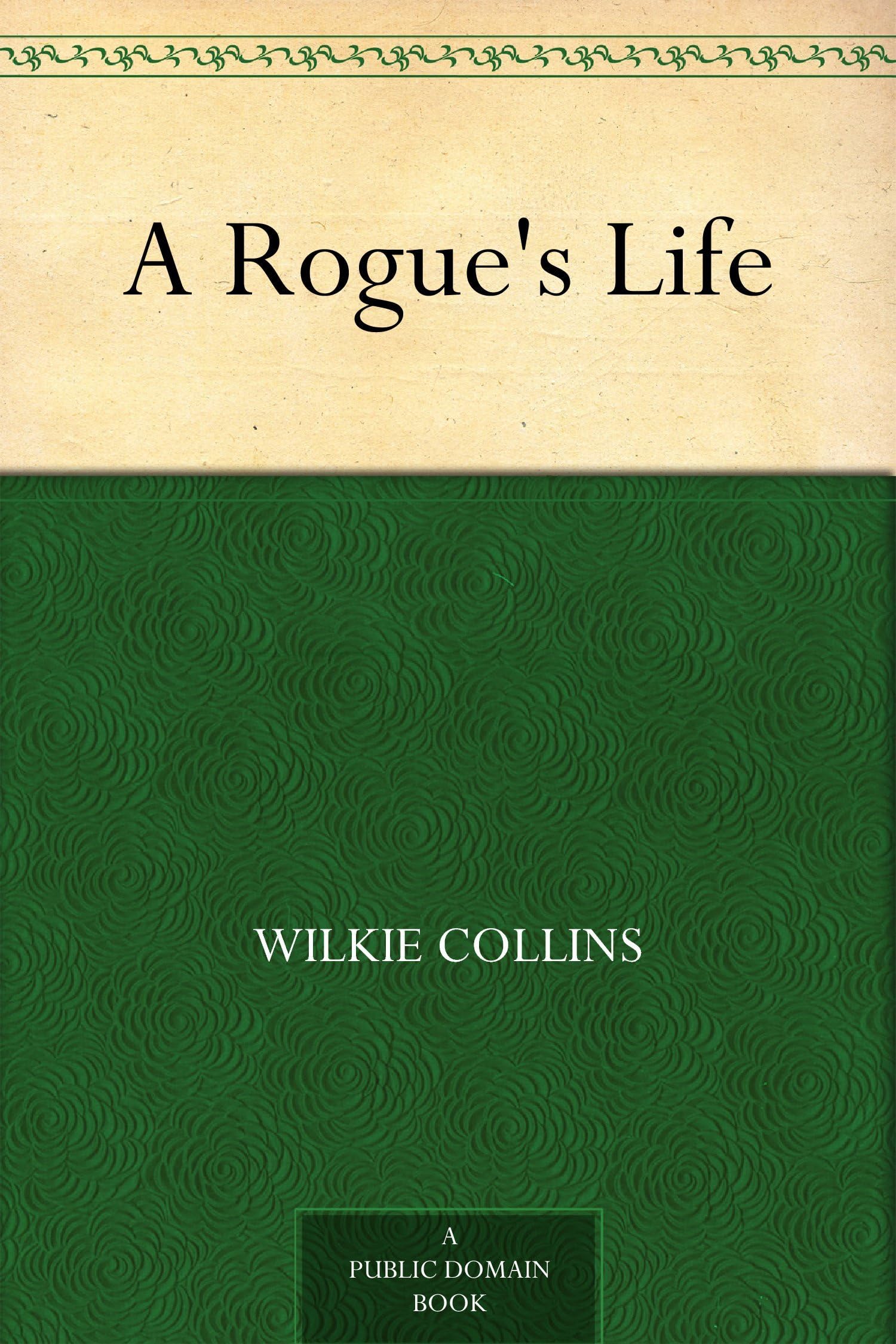A Rogue's Life