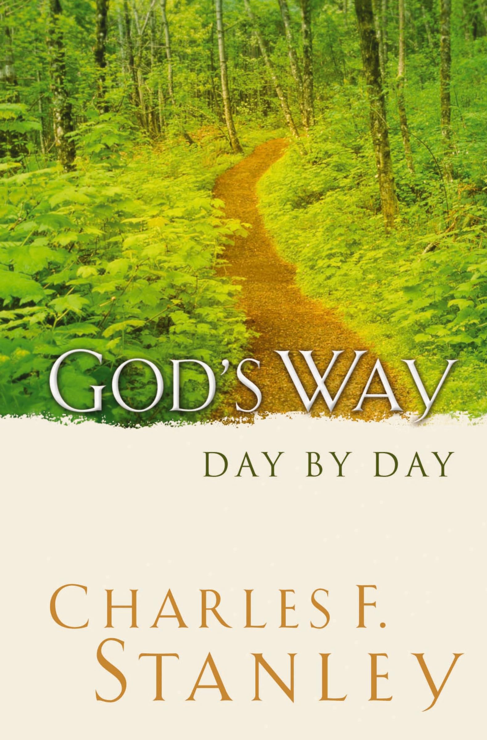 God's Way Day By Day: A Daily Devotional for Discovering God's Life-Changing Wisdom (365 Devotions - Inspiration for Every Day of the Year)