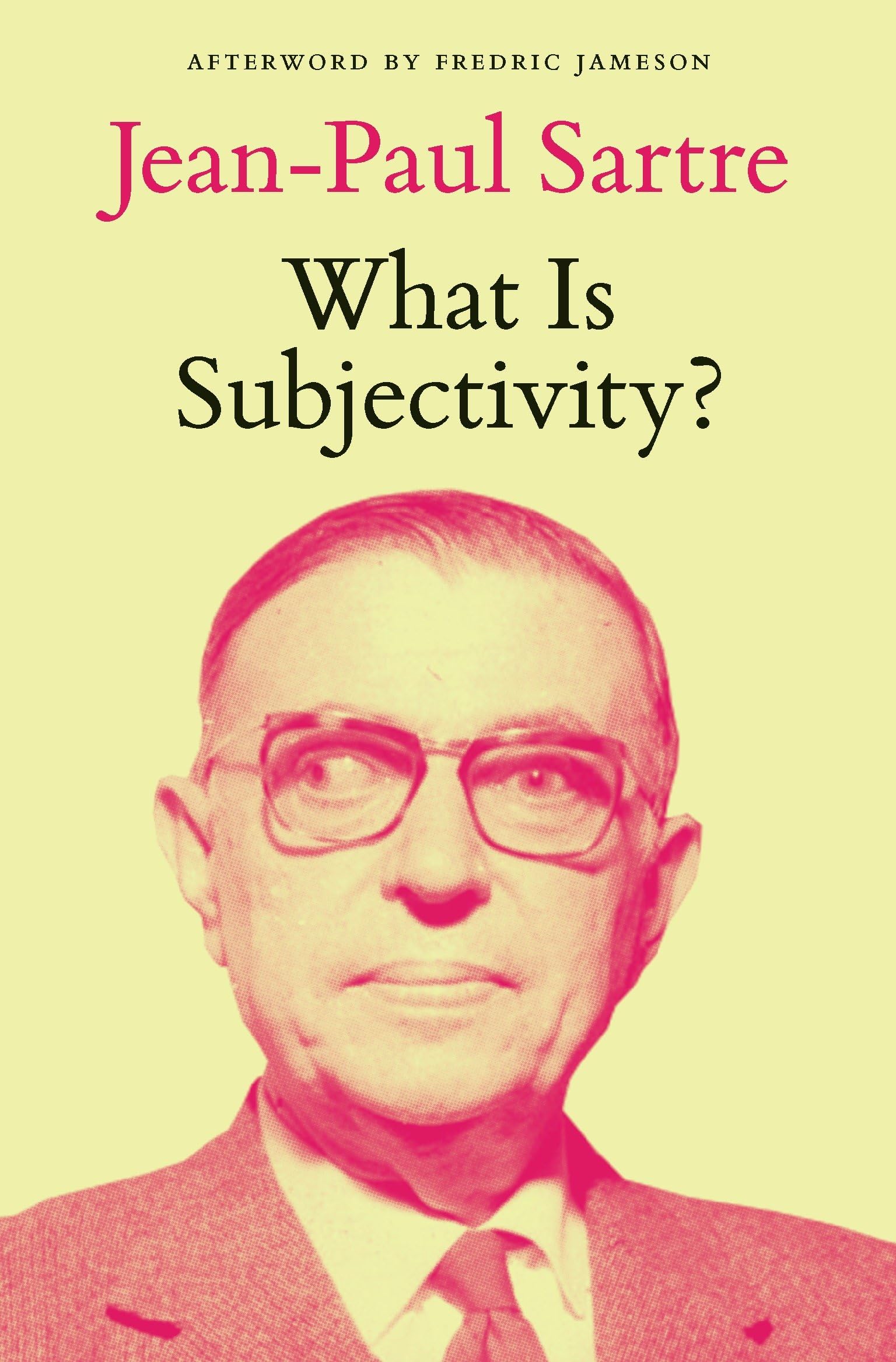 What Is Subjectivity?,Jean-Paul Sartre,Fredric Jameson,Michel Ka