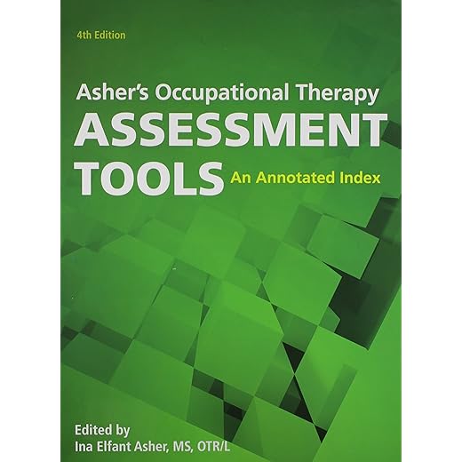 Asher's Occupational Therapy Assessment Tools, 4th Edition