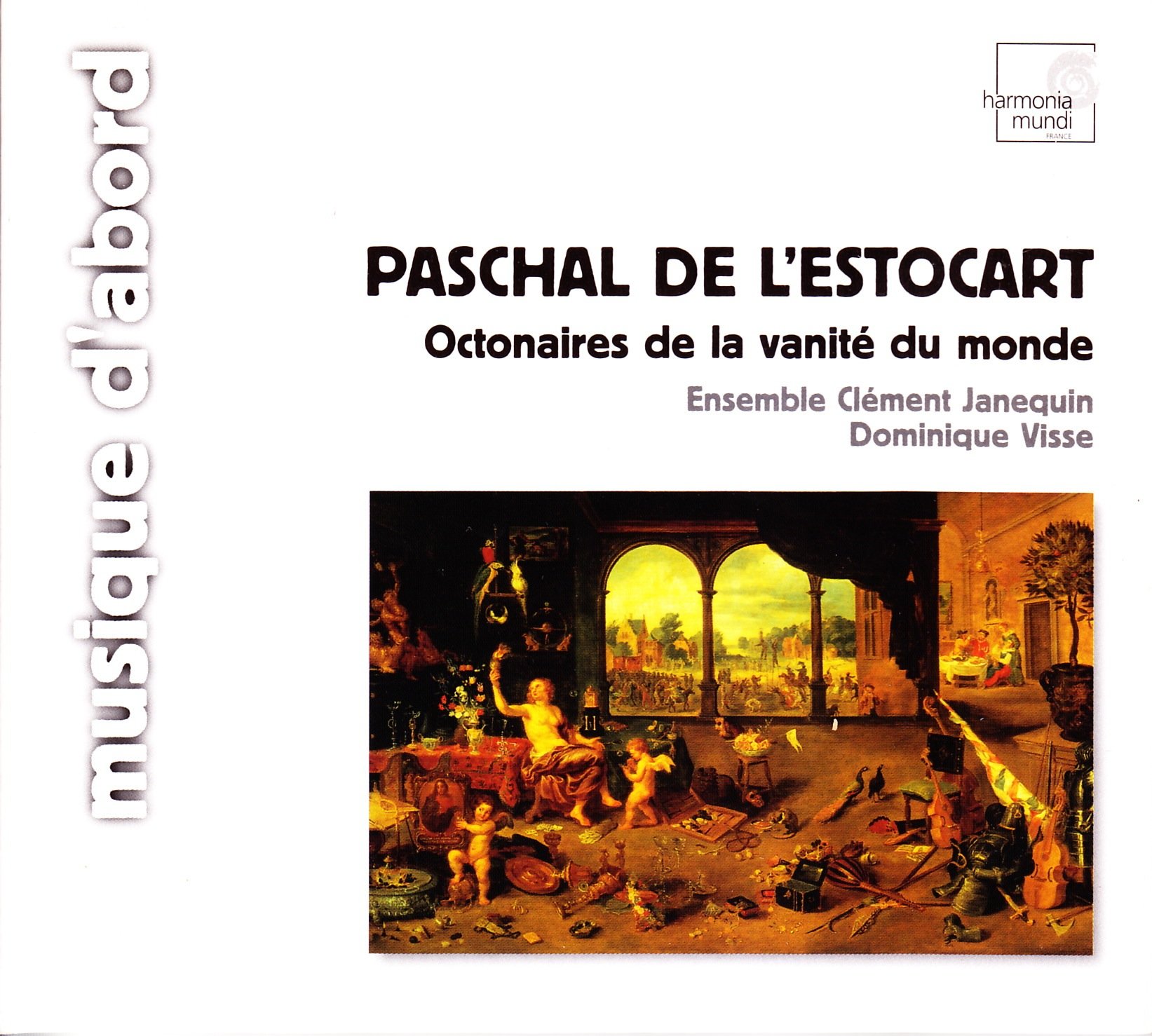 Paschal de L'Estocart: Octonaire de la Vanité du Monde [Audio CD] Clement Janequin Ensemble