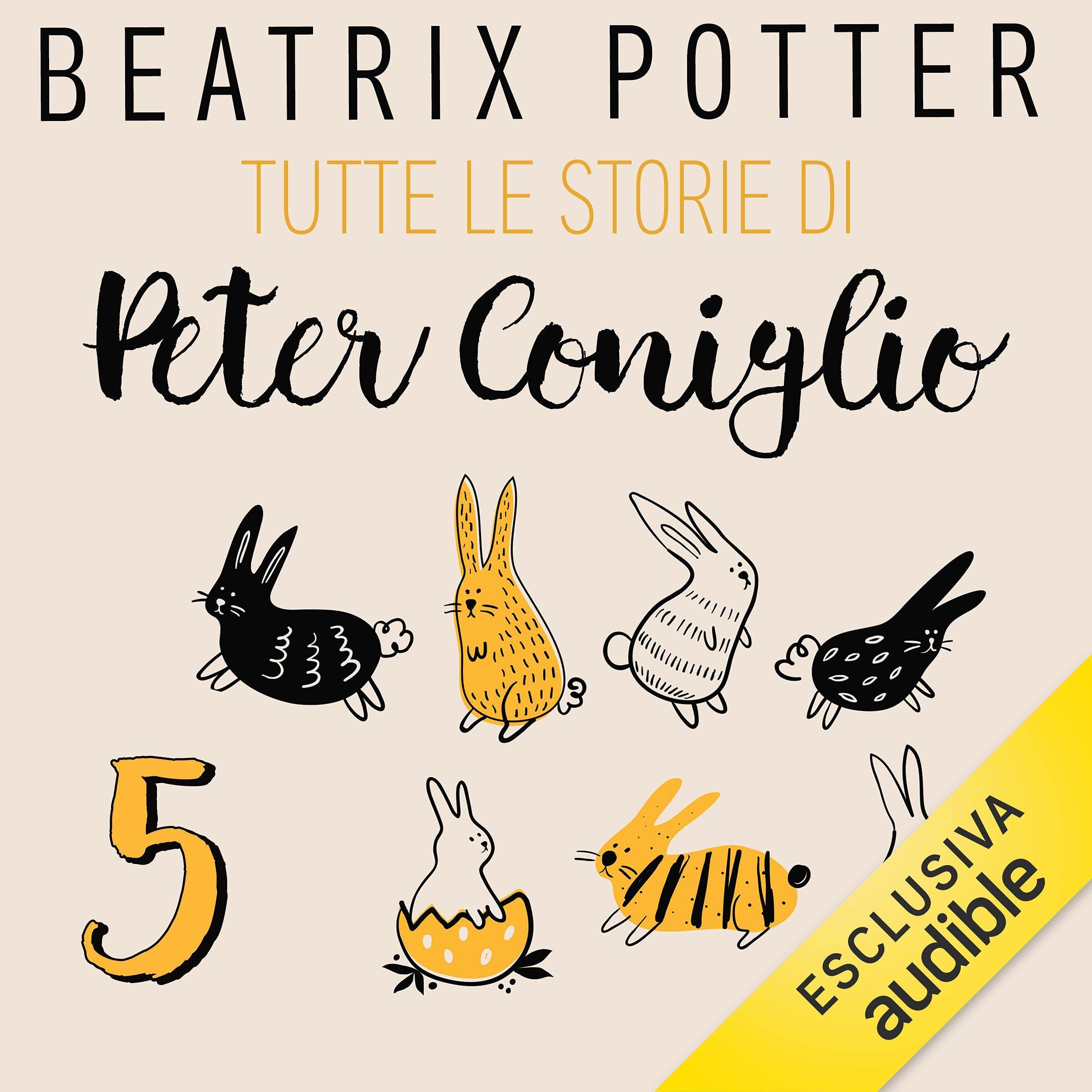 La storia di due topolini cattivi: Tutte le storie di Peter Coniglio 5