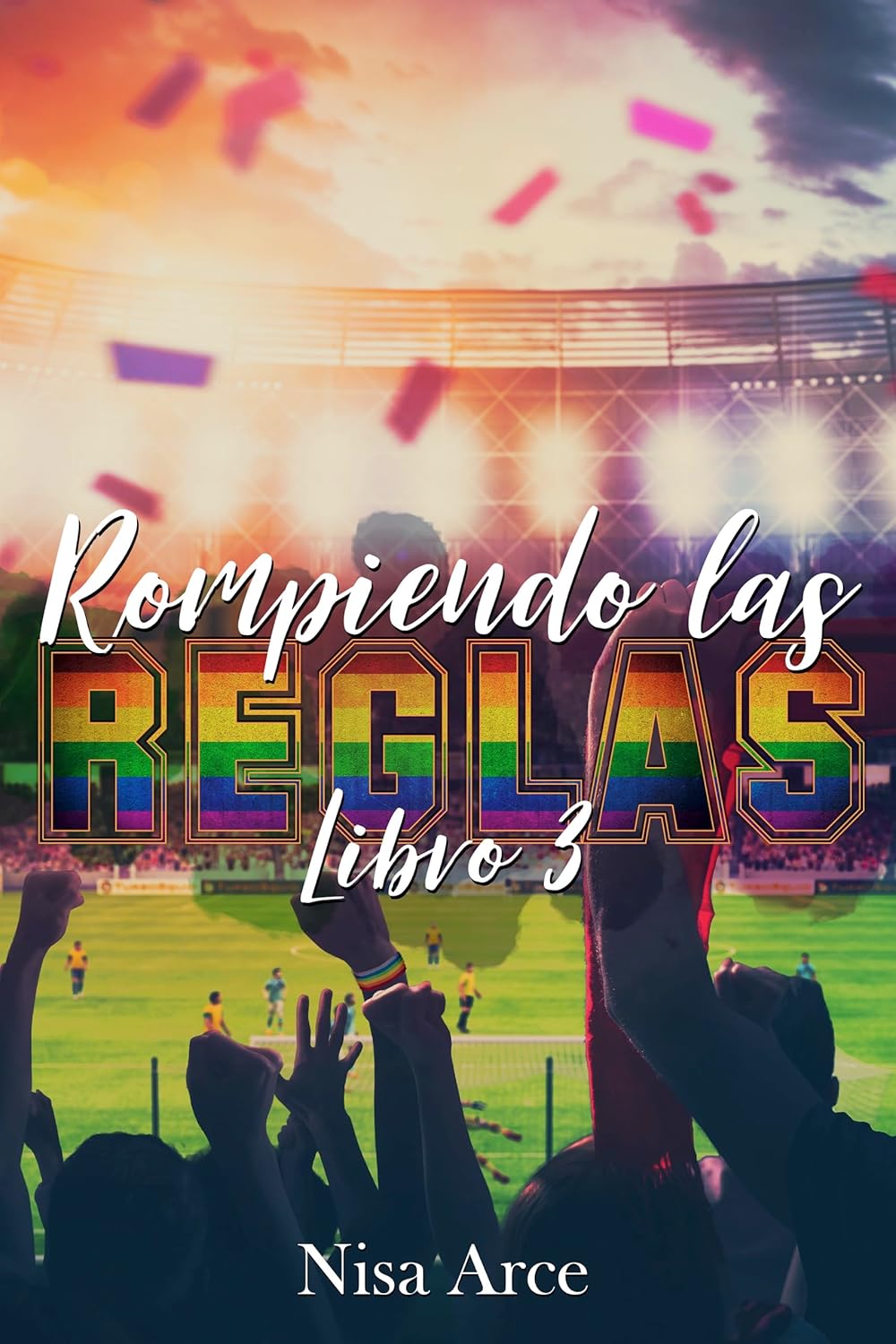 Rompiendo las reglas, libro 3: Romance New Adult LGBT+ | La nueva generación de Las reglas del juego (Las reglas del juego, edición 10 aniversario nº 8) (Spanish Edition)      Kindle Edition