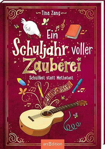 Ein Schuljahr voller Zauberei – Schulfest statt Mathetest (Ein Schuljahr voller Zauberei 2): Kinderbuch ab 8 Jahre | Fröhliches Abenteuer über Schule und Freundschaft mit einer Prise Magie