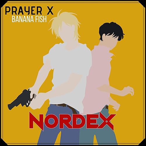 Prayer X From Banana Fish By Nordex On Amazon Music Amazon Com Prayer X From Banana Fish By Nordex On Amazon Music Amazon Com