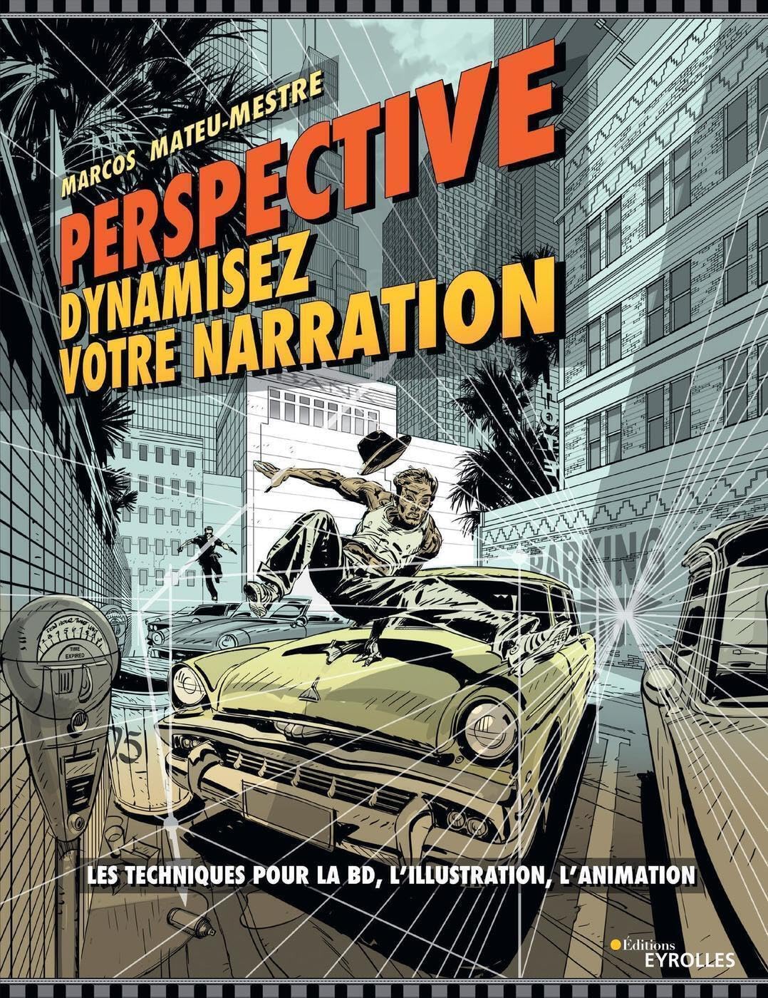 Perspective: Techniques for Comics, Illustration and Animation